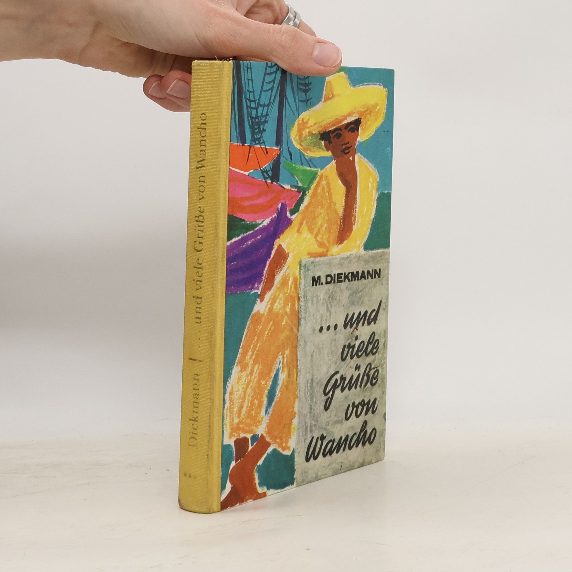 Miep Diekmann ...und viele Grüße von Wancho