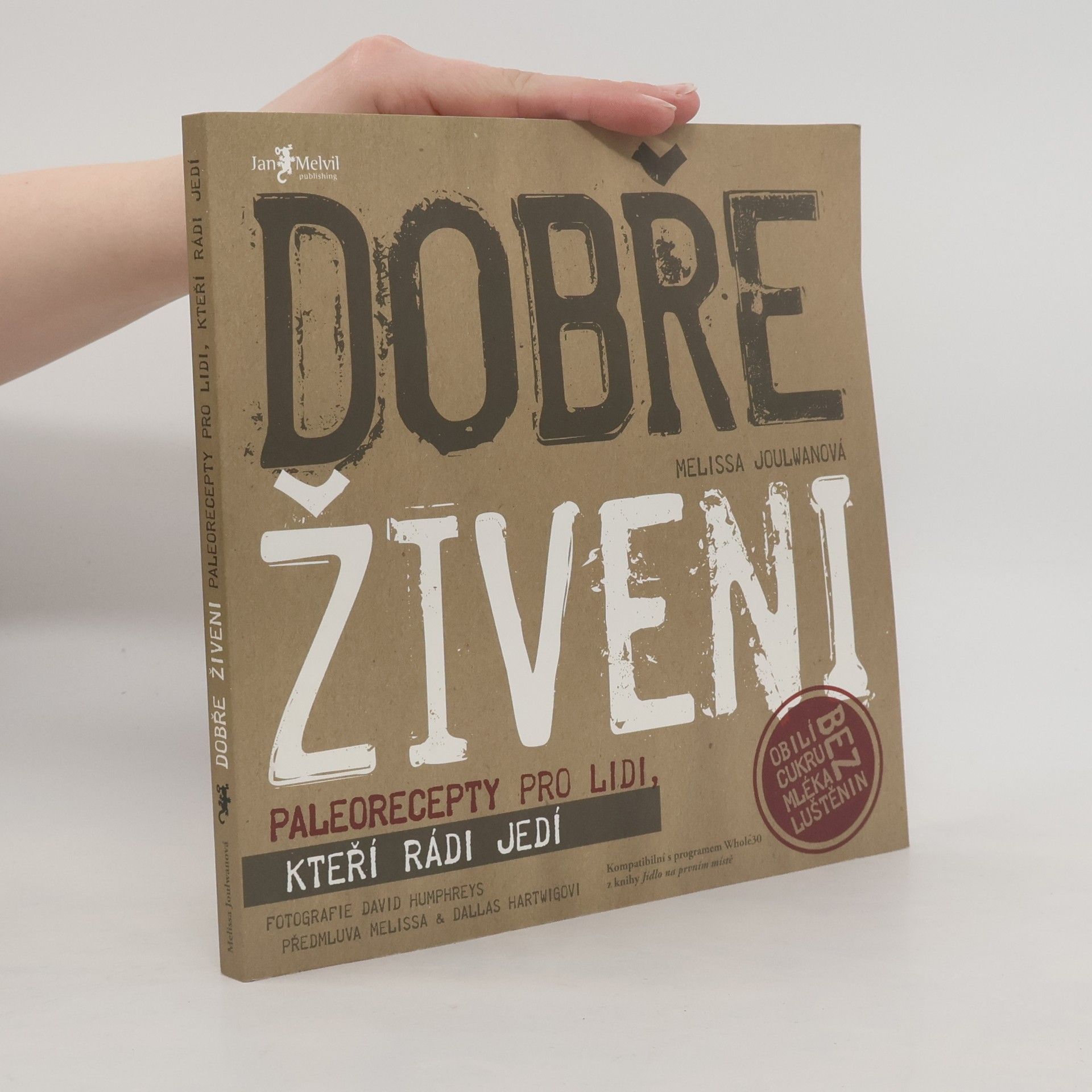 Melissa Joulwan Dobře živeni : paleorecepty pro lidi, kteří rádi jedí