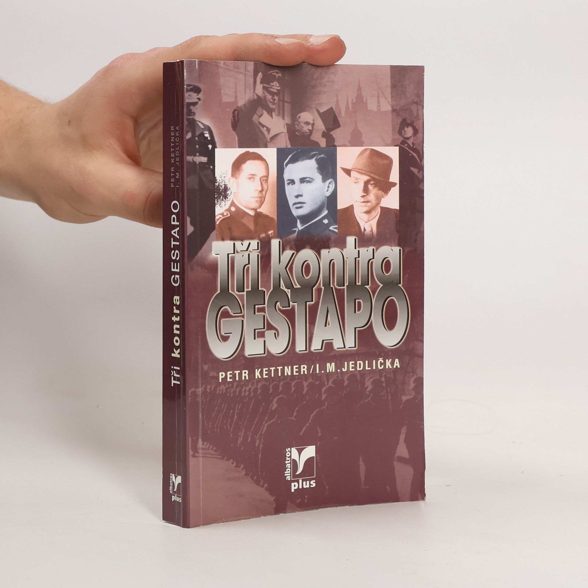 Ivan Milan Jedlička Tři kontra gestapo