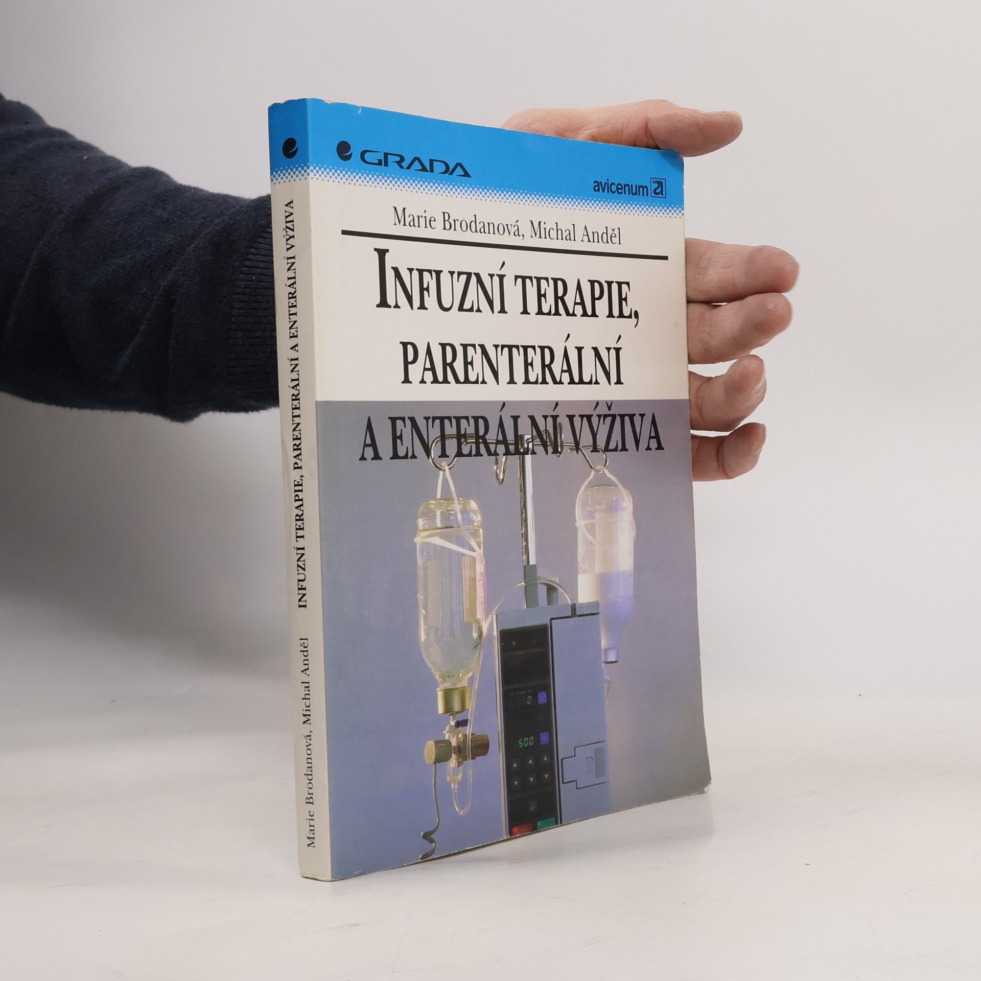 Marie Brodanová Infuzní terapie, parenterální a enterální výživa