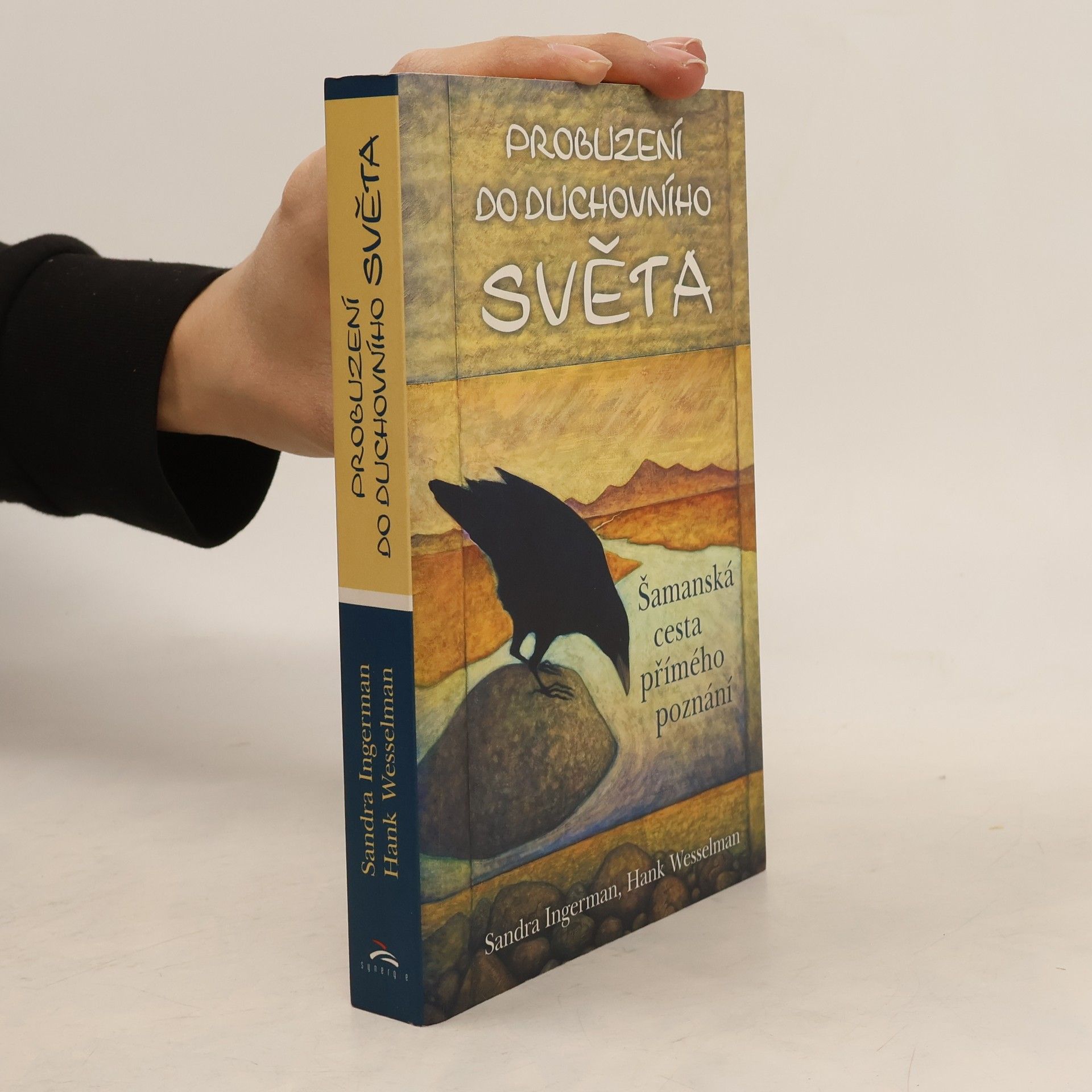 Sandra Ingerman Probuzení do duchovního světa