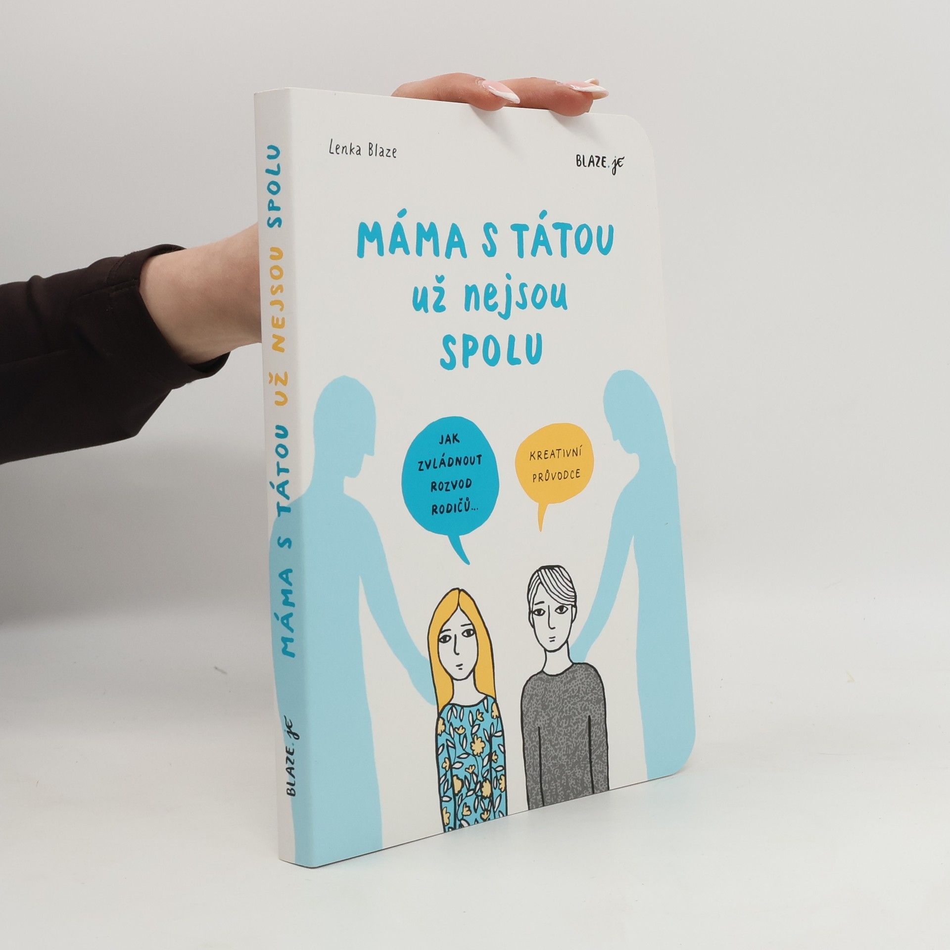 Lenka Blažejová Máma s tátou už nejsou spolu