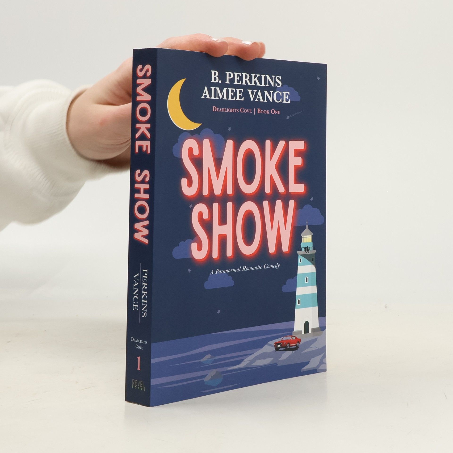 B. Perkins Deadlights Cove - 1: Smoke Show