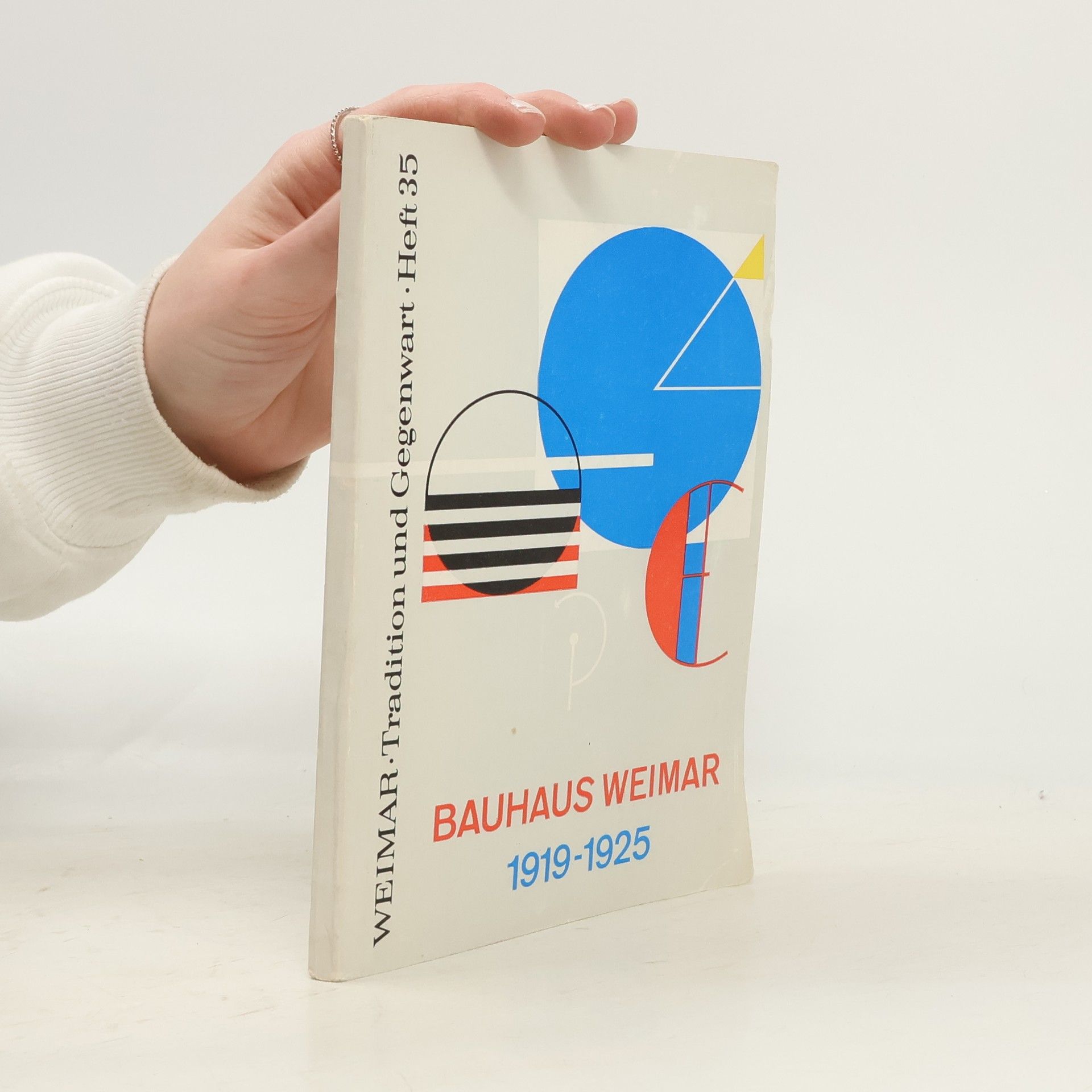 Christian Schädlich Bauhaus Weimar 1919-1925. Tradition und Gegenwart