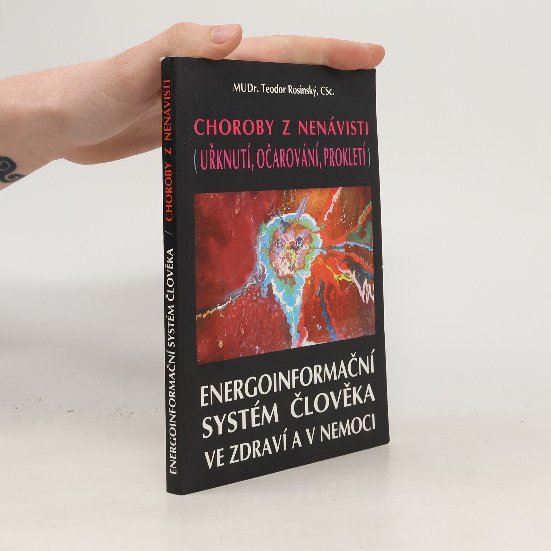 Teodor Rosinský Choroby z nenávisti (uřknutí, očarování, prokletí)