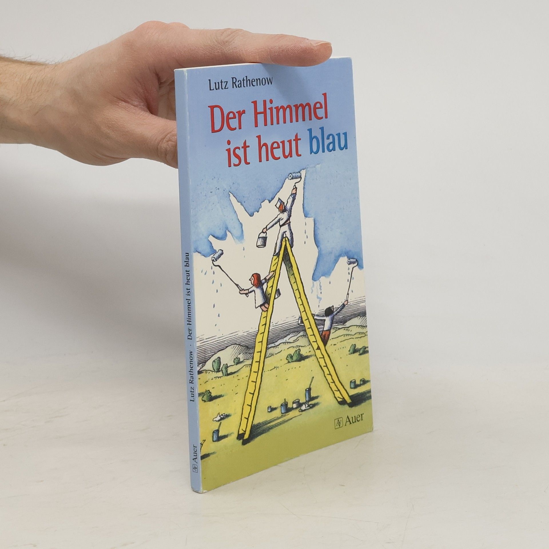 Lutz Rathenow Der Himmel ist heut blau