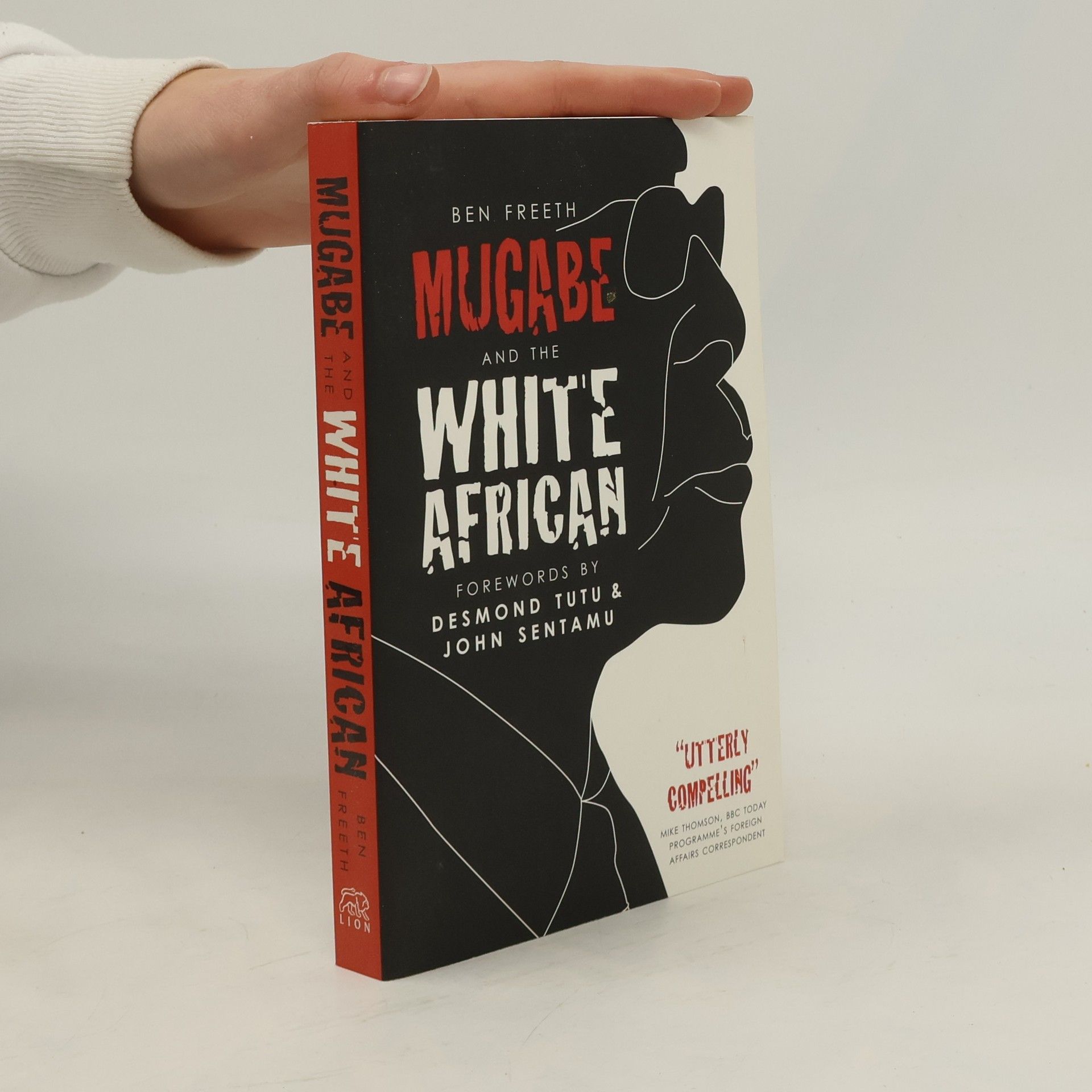 Ben Freeth Mugabe and the White African