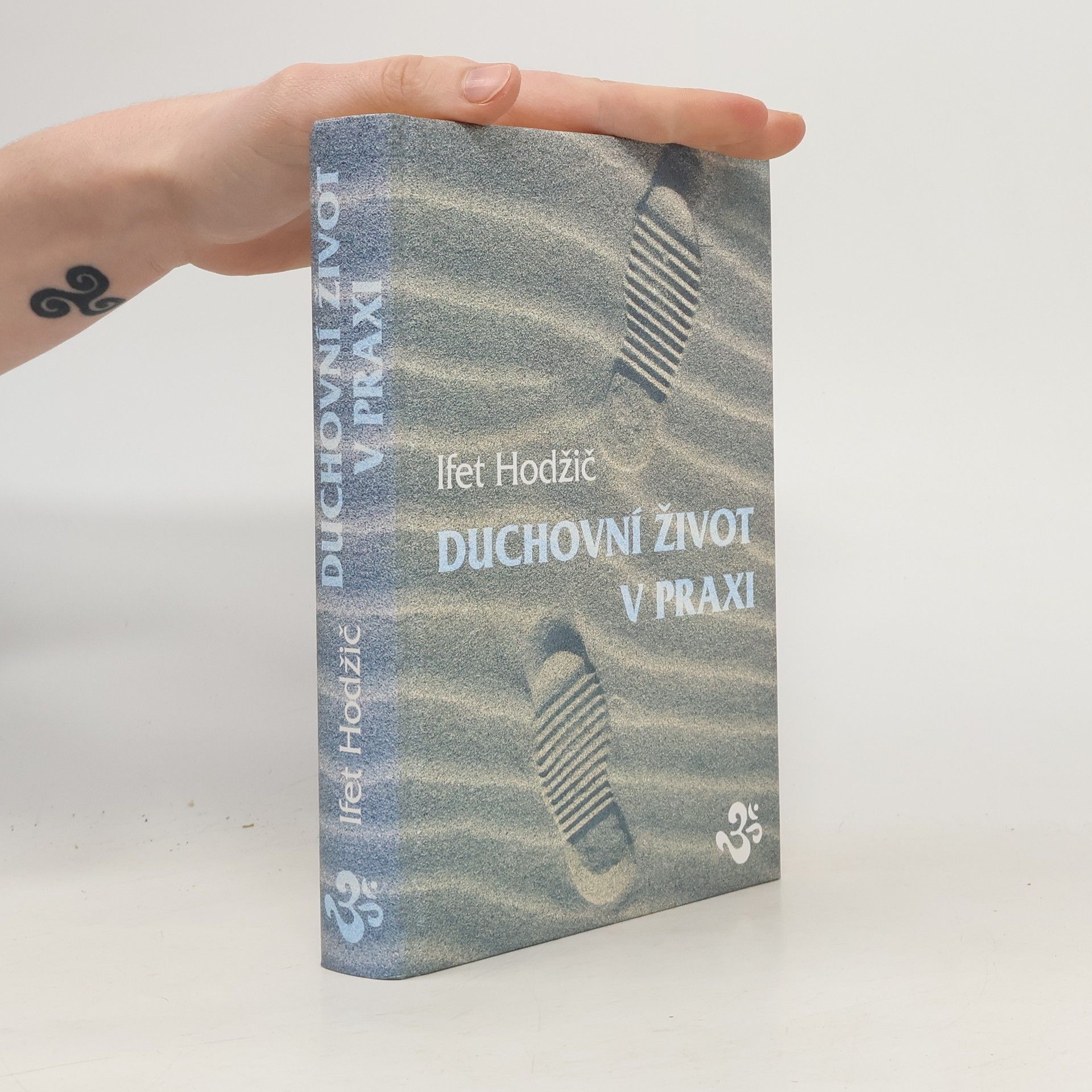 Ifet Hodžič Duchovní život v praxi