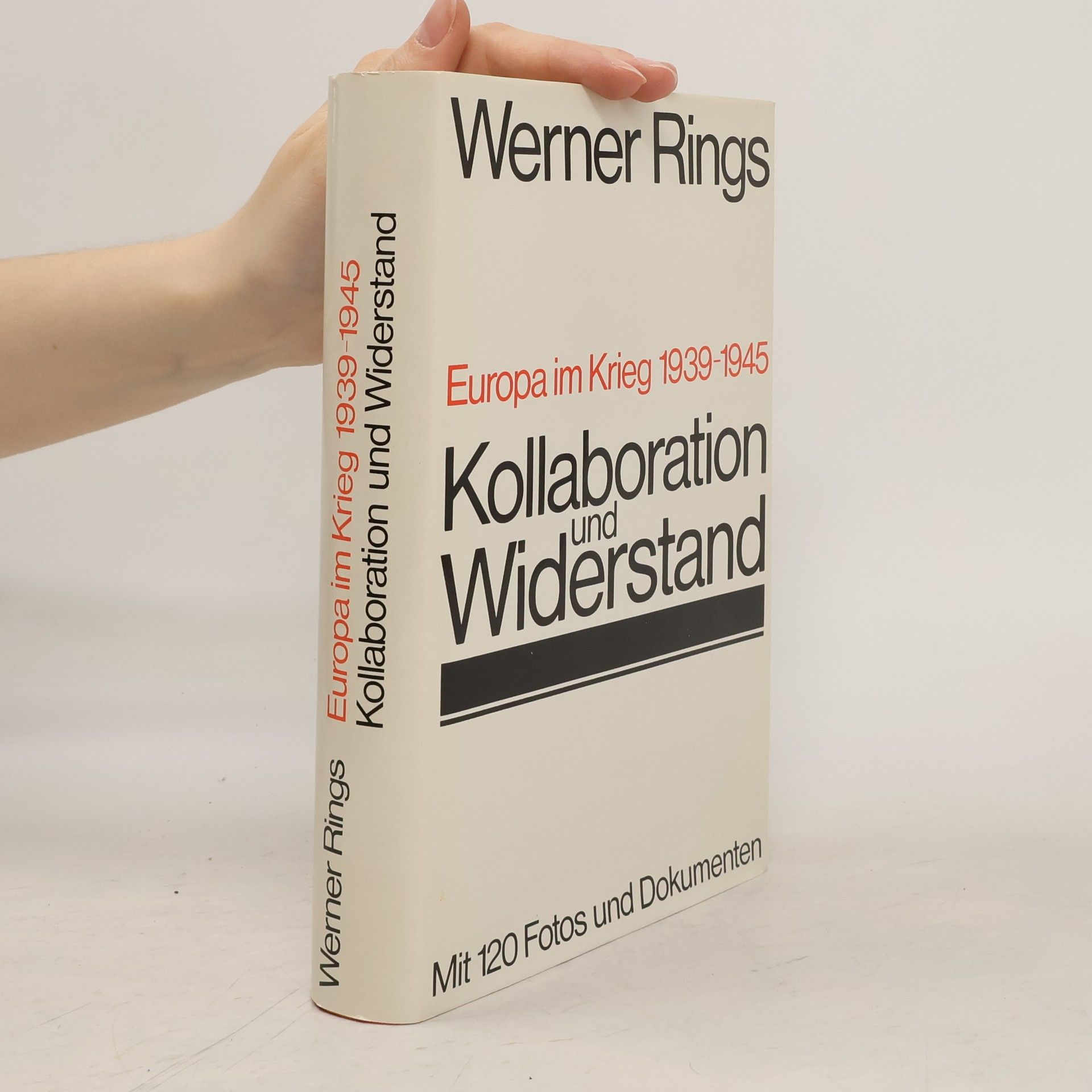 Werner Rings Europa im Krieg 1939-1945. Kollaboration und Widerstand
