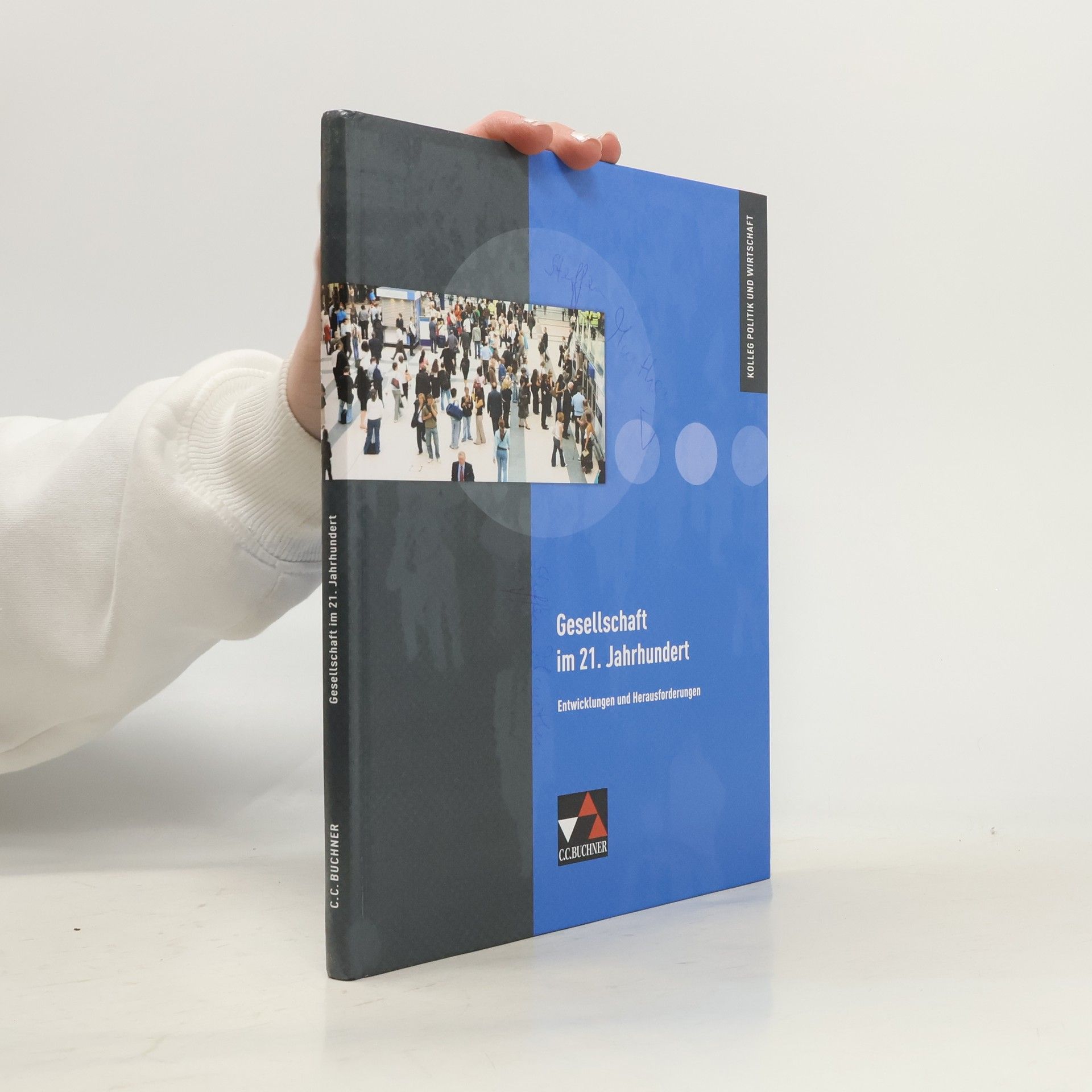 Christine Betz Kolleg Politik und Wirtschaft: Gesellschaft im 21. Jahrhundert