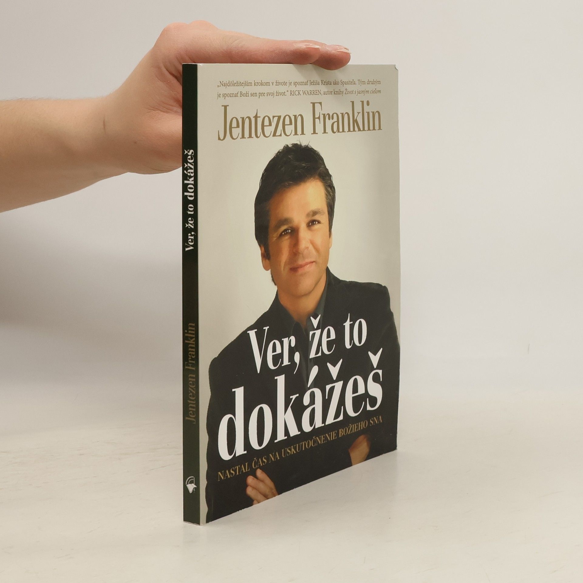 Jentezen Franklin Ver, že to dokážeš