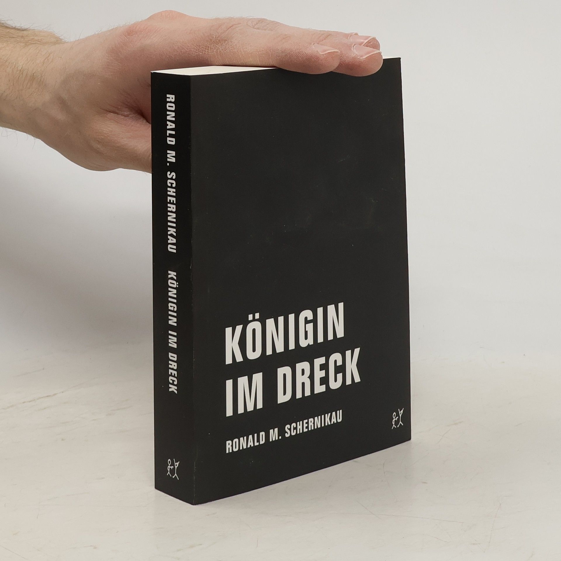 Ronald M. Schernikau Königin im Dreck
