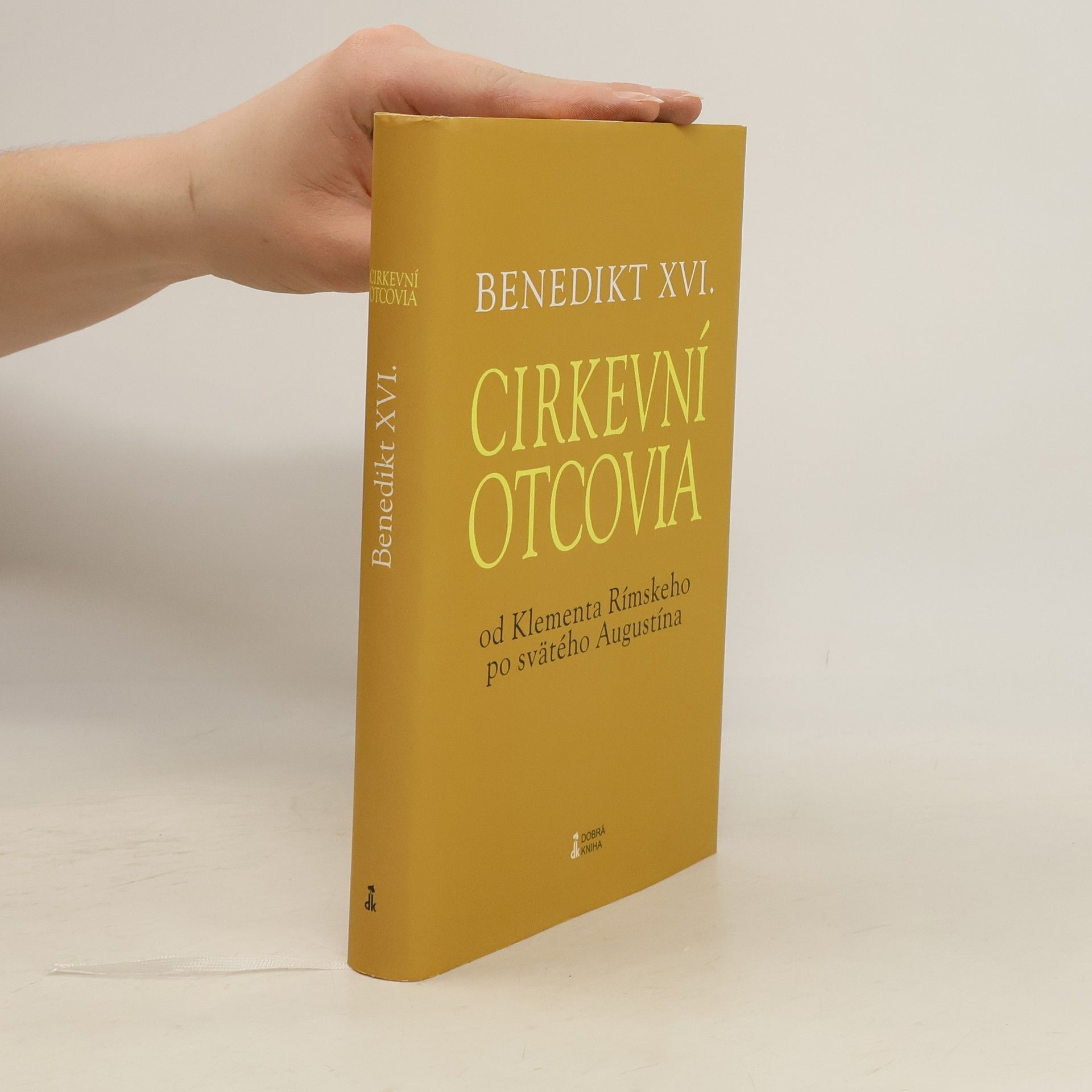 Benedict XVI Cirkevní otcovia : od Klementa Rímskeho po svätého Augustína
