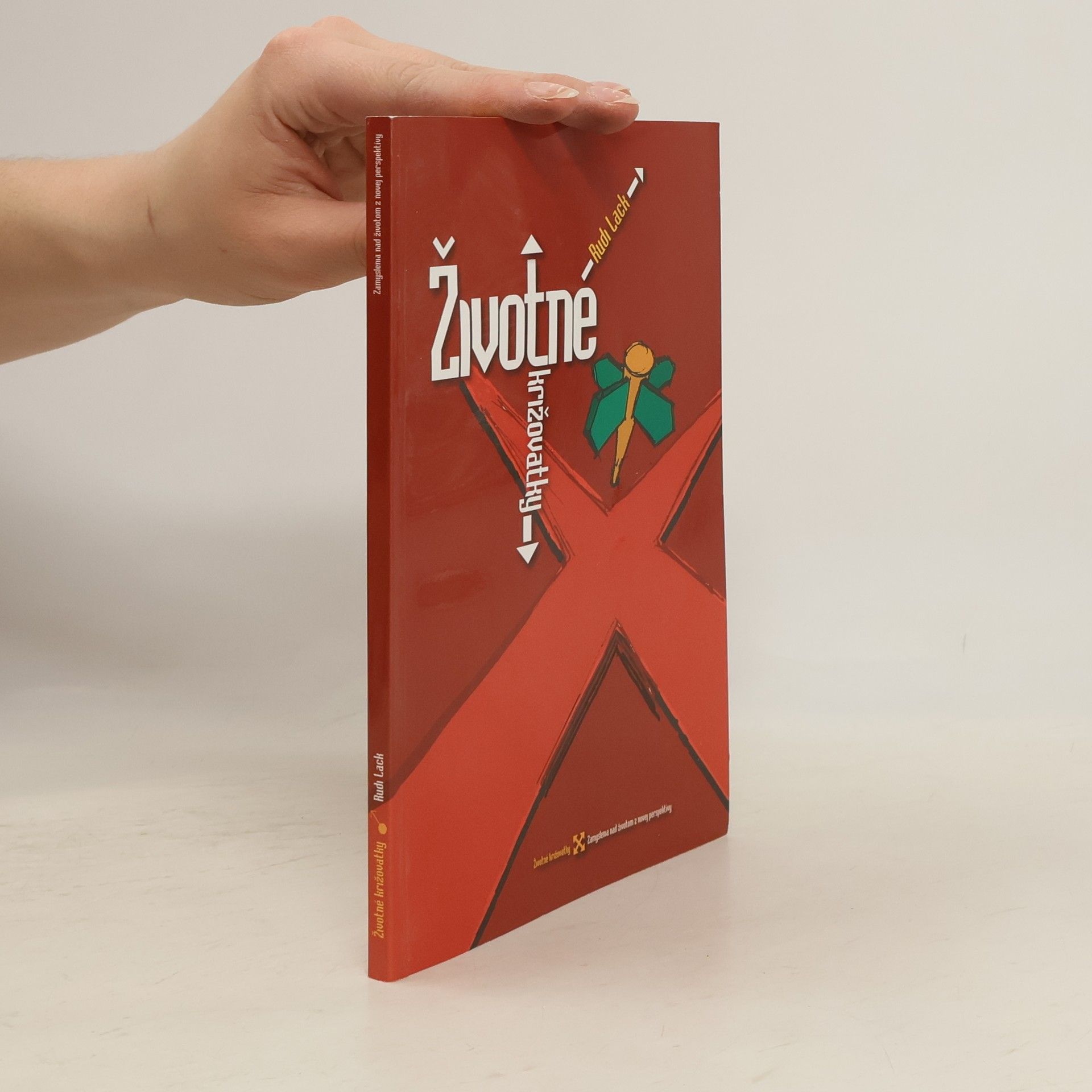 Rudi Lack Životné križovatky