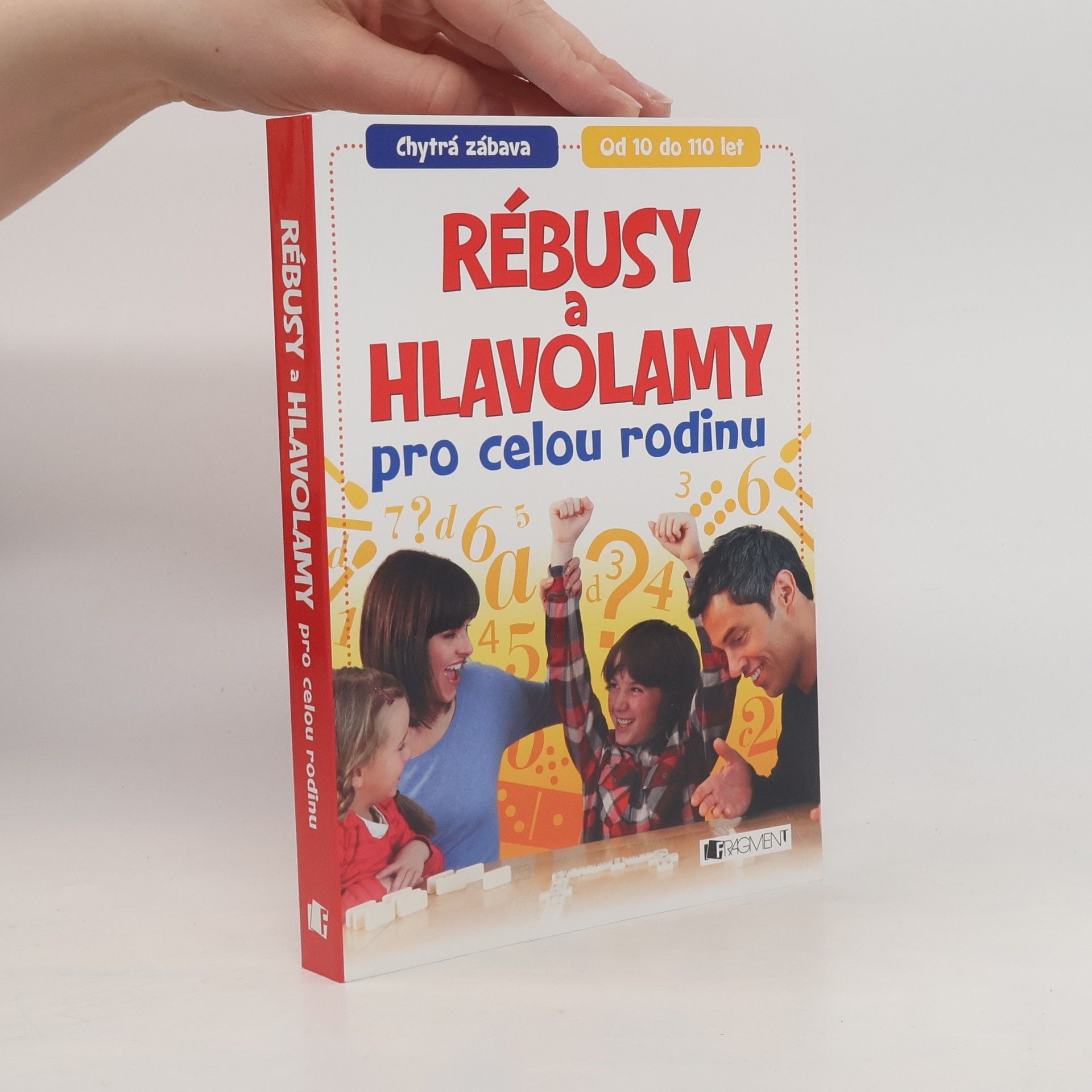 Autorenkollektiv Rébusy a hlavolamy pro celou rodinu