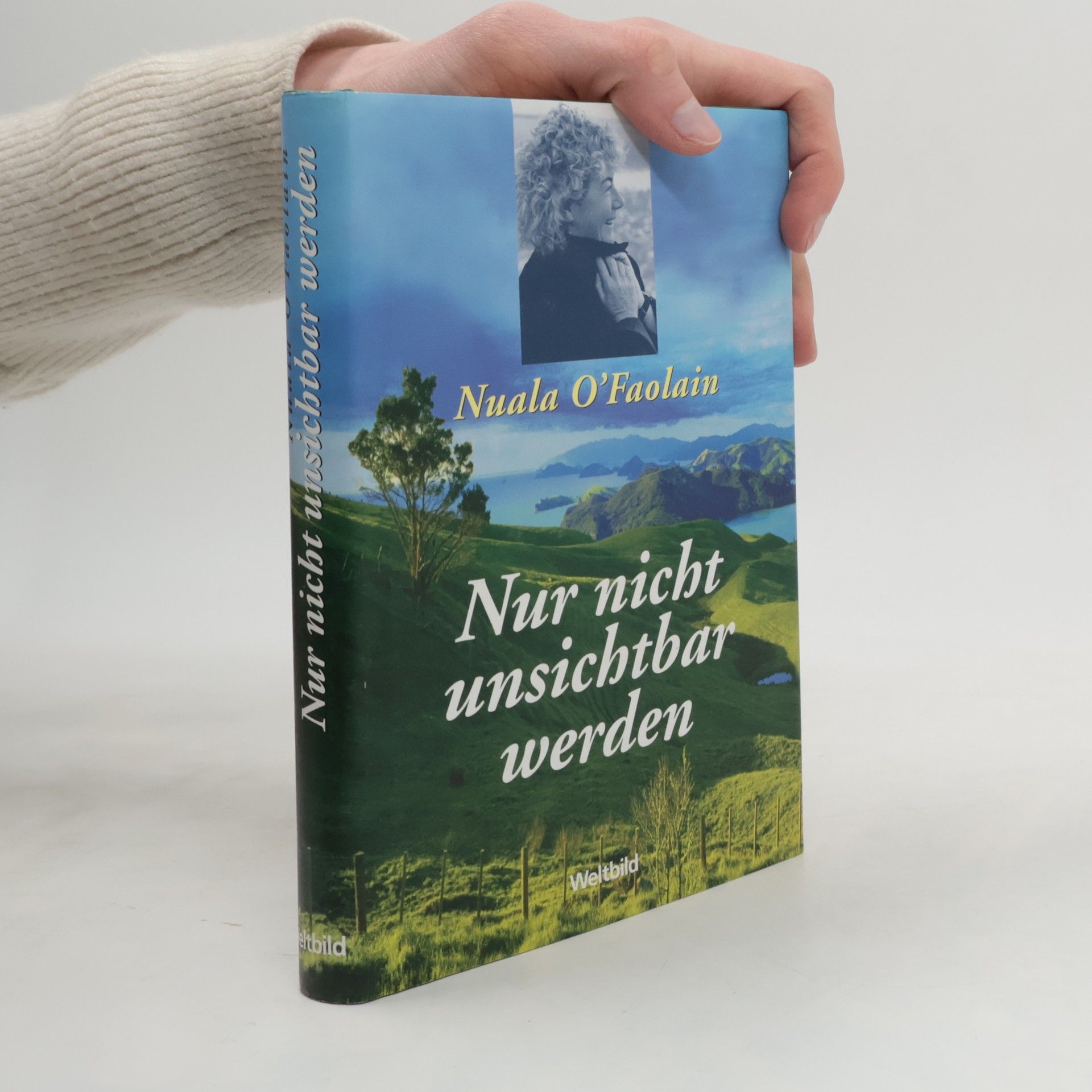 Nuala O. Faolain Nur nicht unsichtbar werden