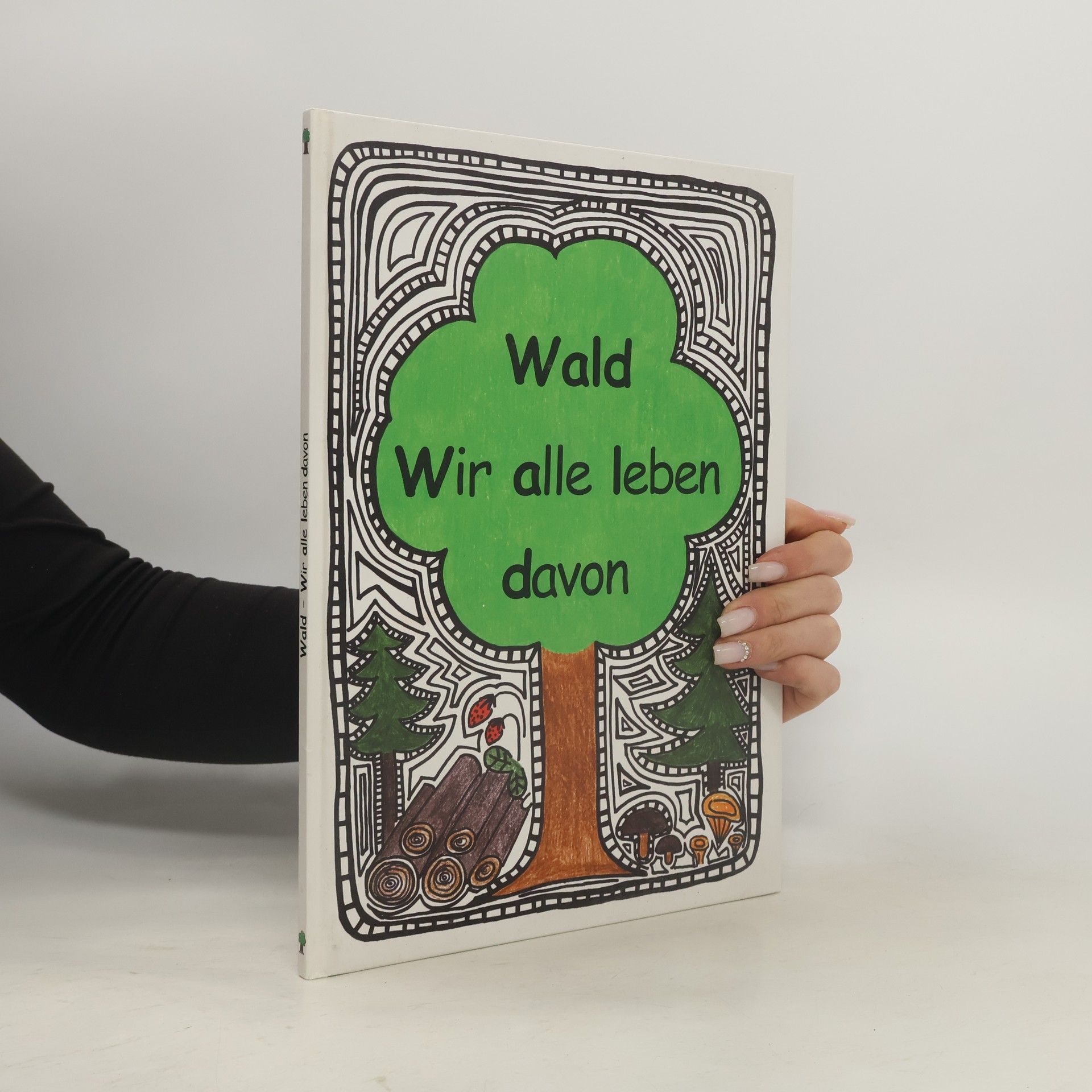 Ingwald Gschwandtl Wald. Wir alle leben davon