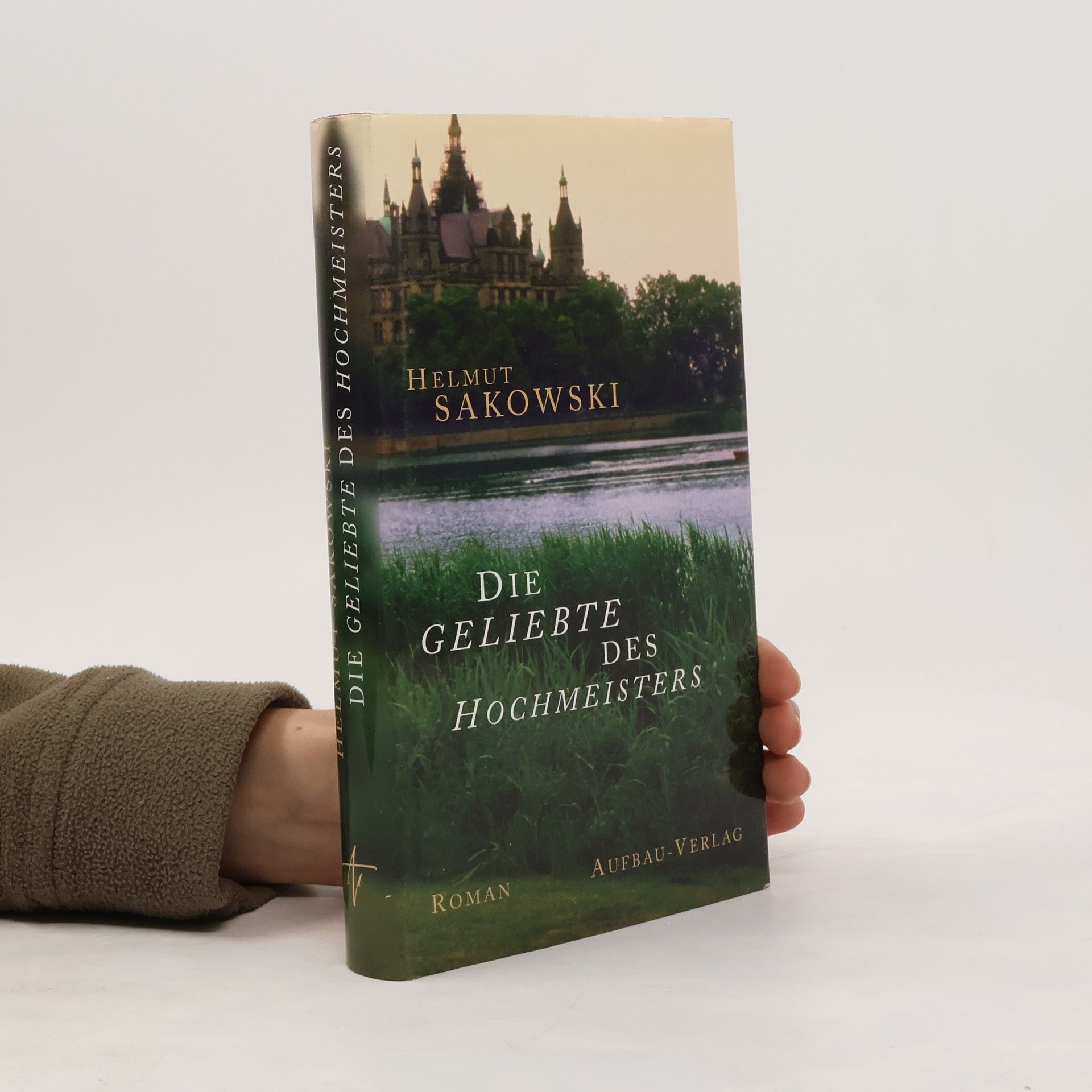 Helmut Sakowski Die Geliebte des Hochmeisters