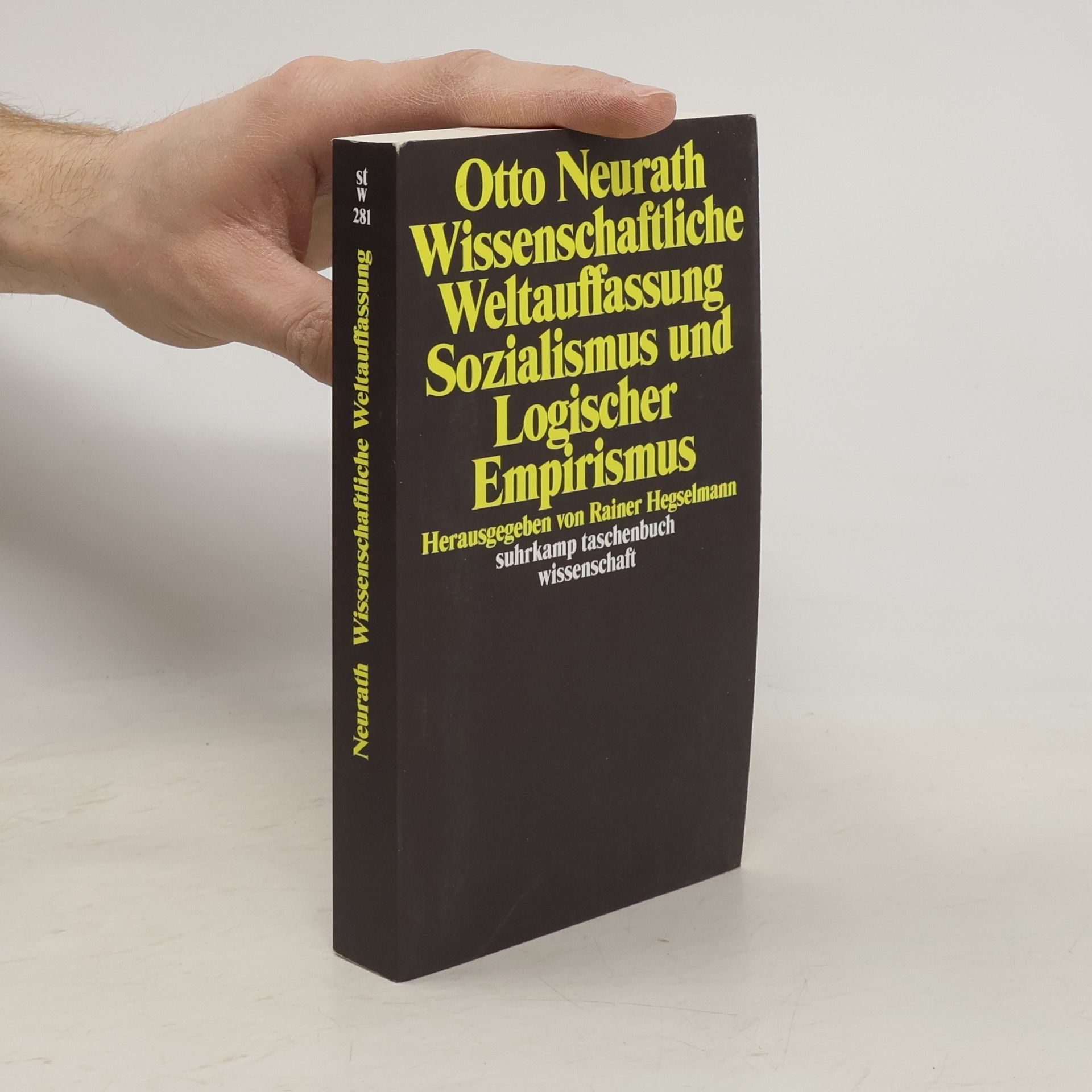 Otto Neurath Suhrkamp Taschenbuch Wissenschaft - 281: Wissenschaftliche Weltauffassung, Sozialismus und Logischer Empirismus