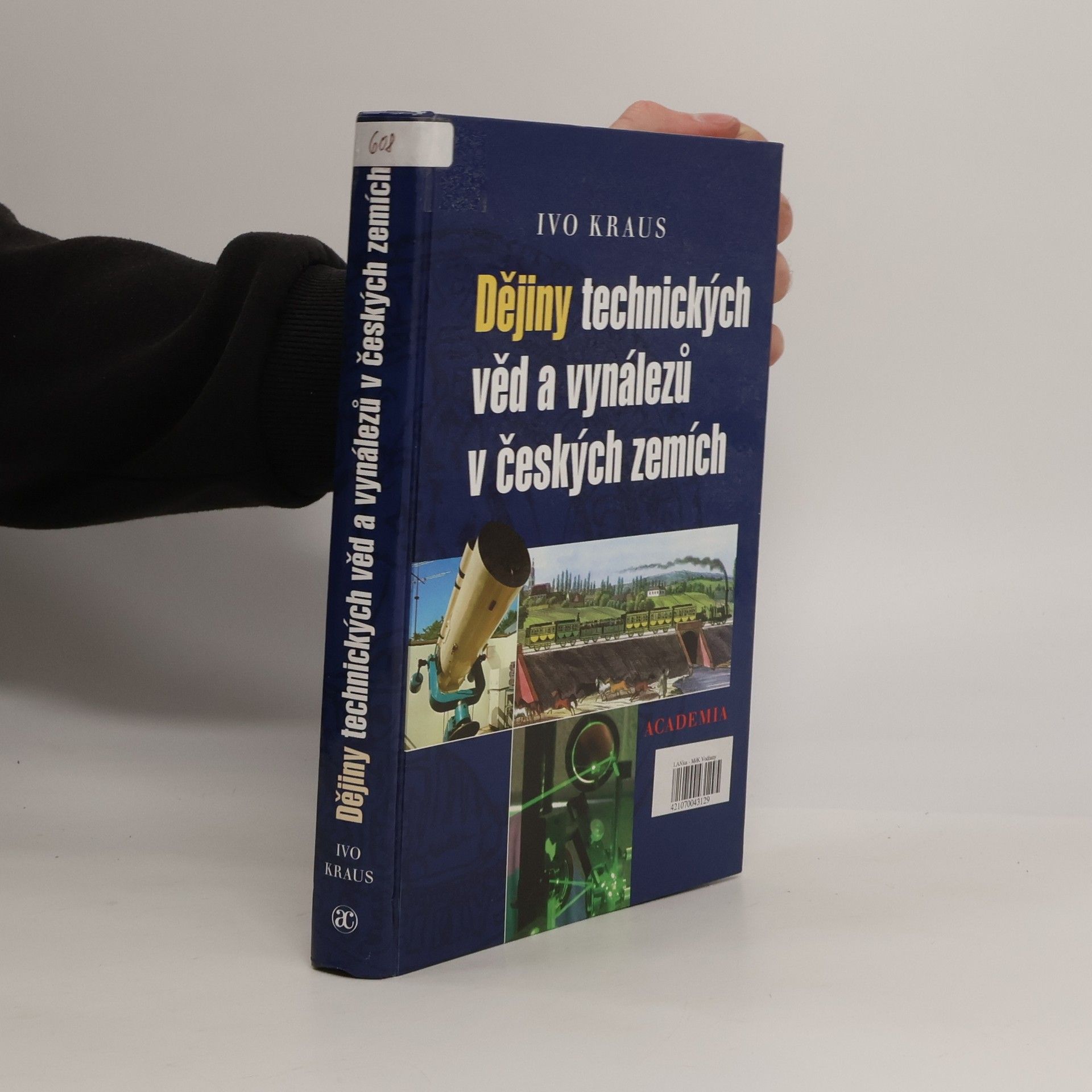 Ivo Kraus Dějiny technických věd a vynálezů v českých zemích