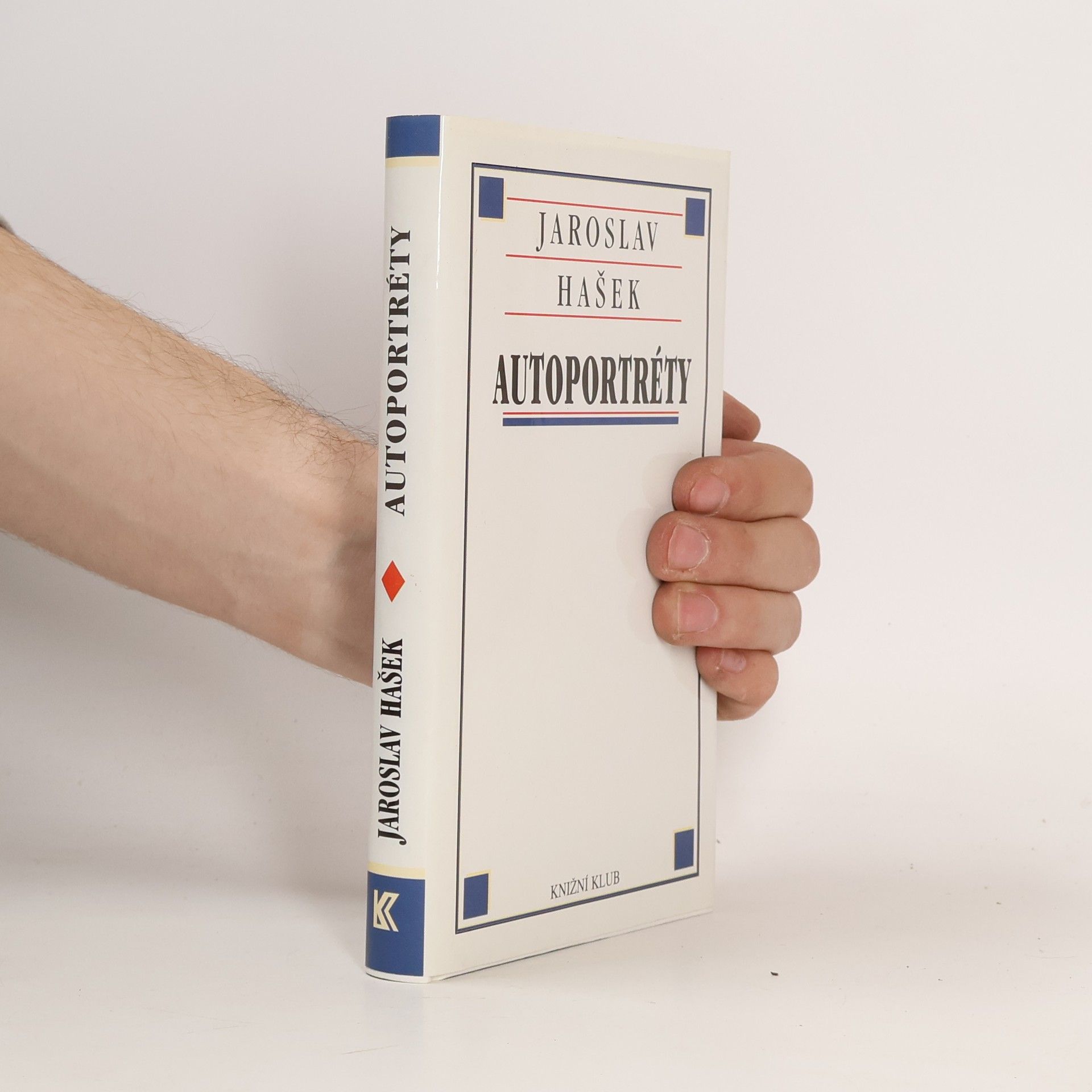 Jaroslav Hašek Autoportréty. Výbor z povídek Jaroslava Haška.