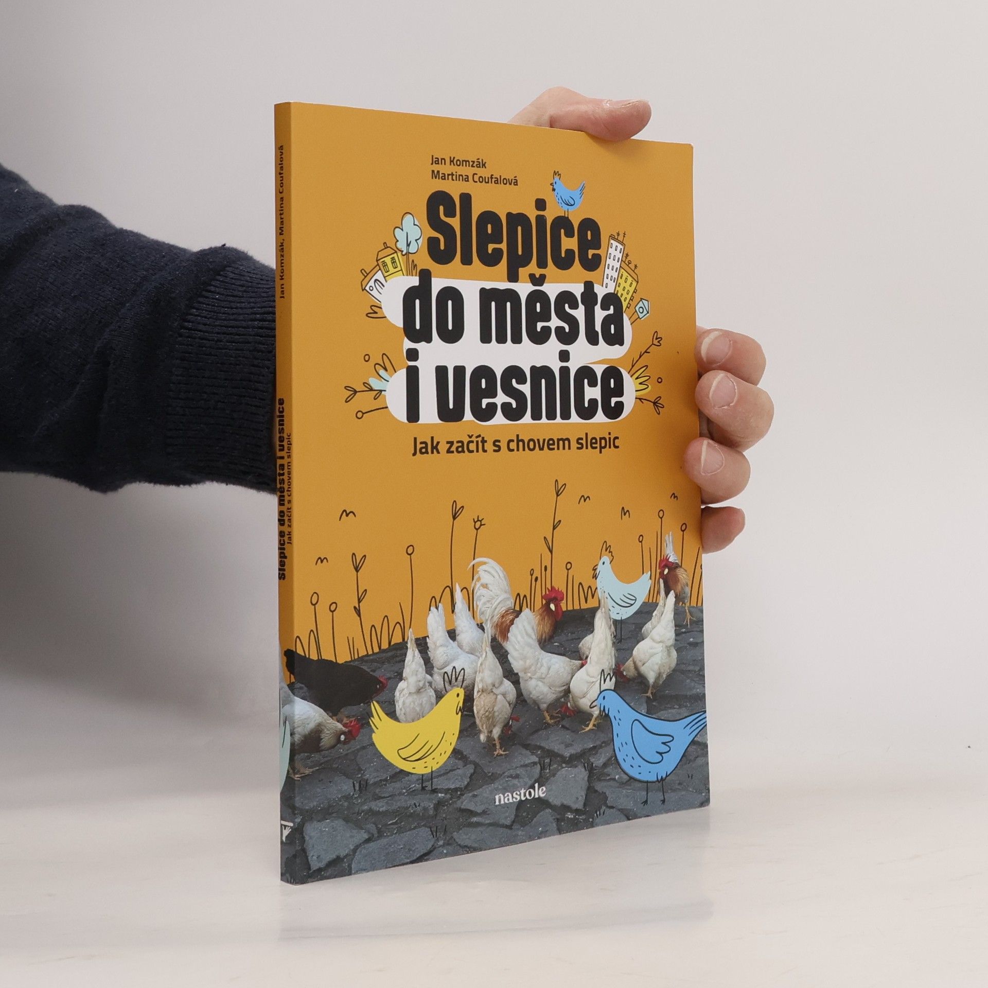Martina Coufalová Slepice do města i vesnice