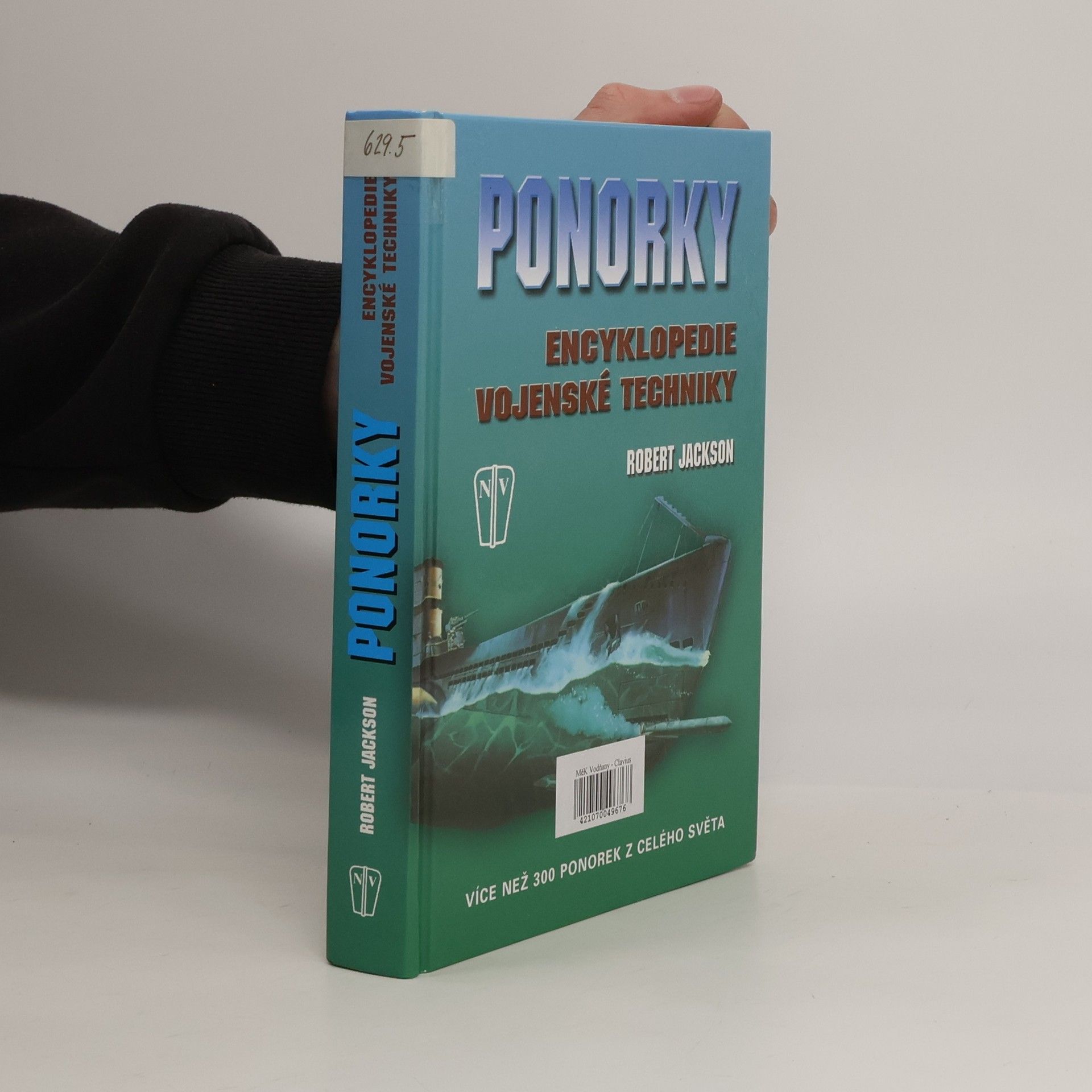 Robert Jackson Ponorky - Encyklopedie vojenské techniky