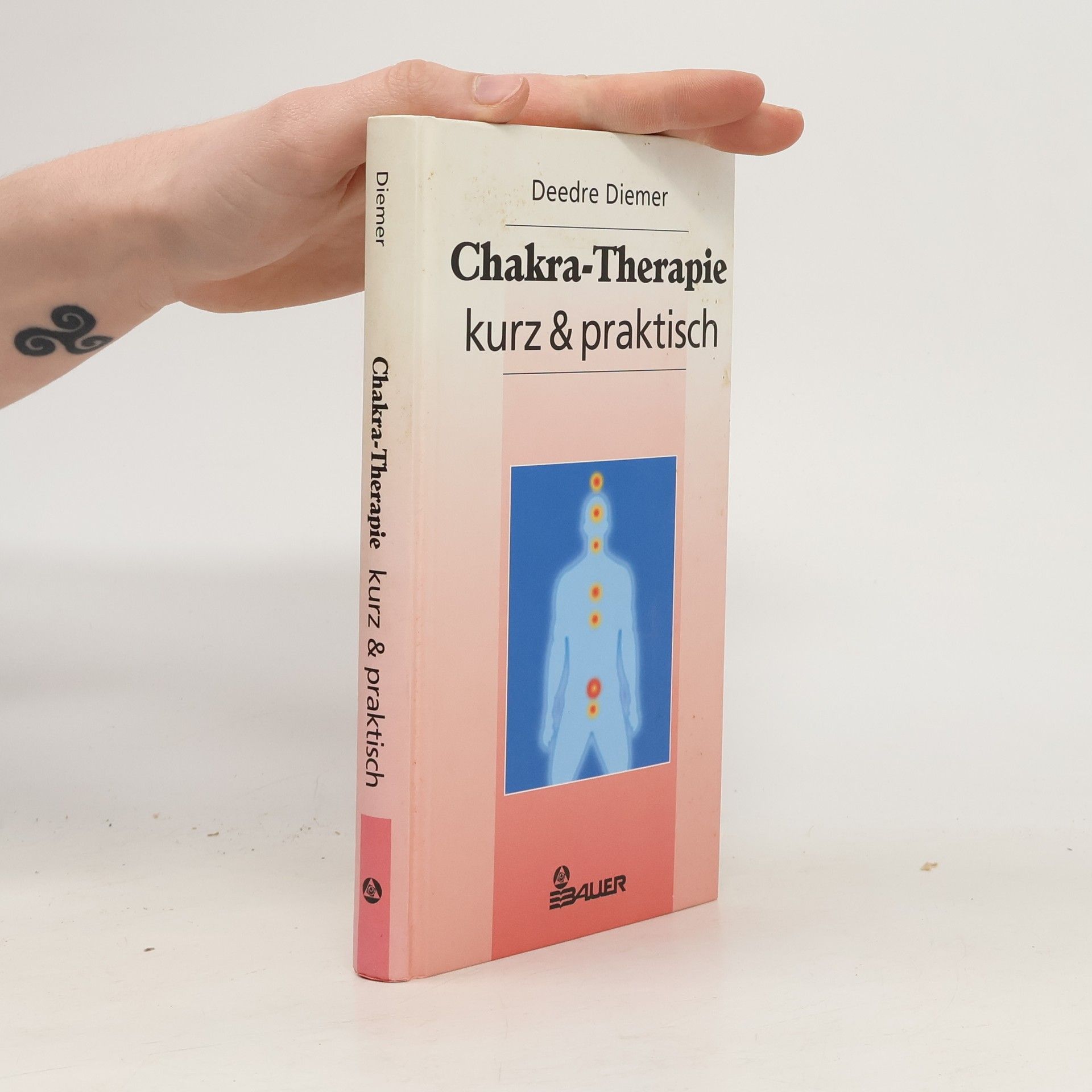 Deedre Diemer Chakra-Therapie - kurz & praktisch