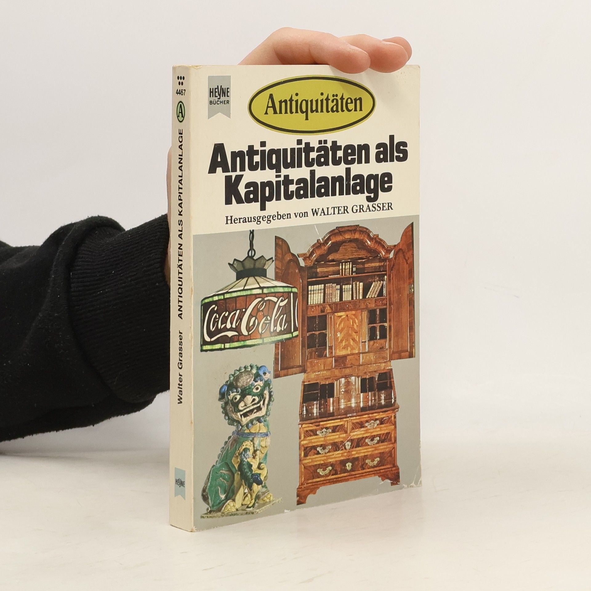 Walter Grasser Antiquitäten als Kapitalanlage