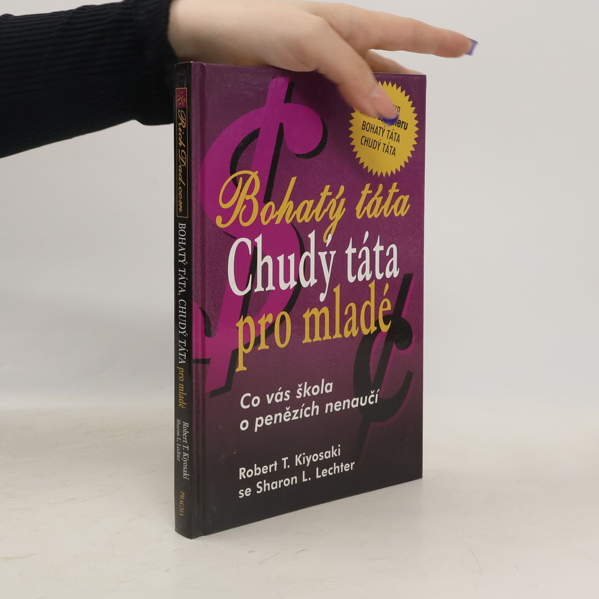 Robert Kiyosaki Bohatý táta, chudý táta pro mladé
