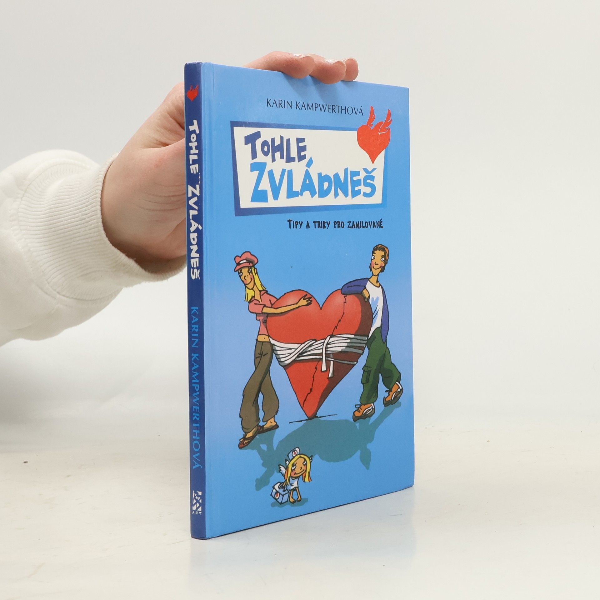 Karin Kampwerth Tohle zvládneš. Tipy a triky pro zamilované
