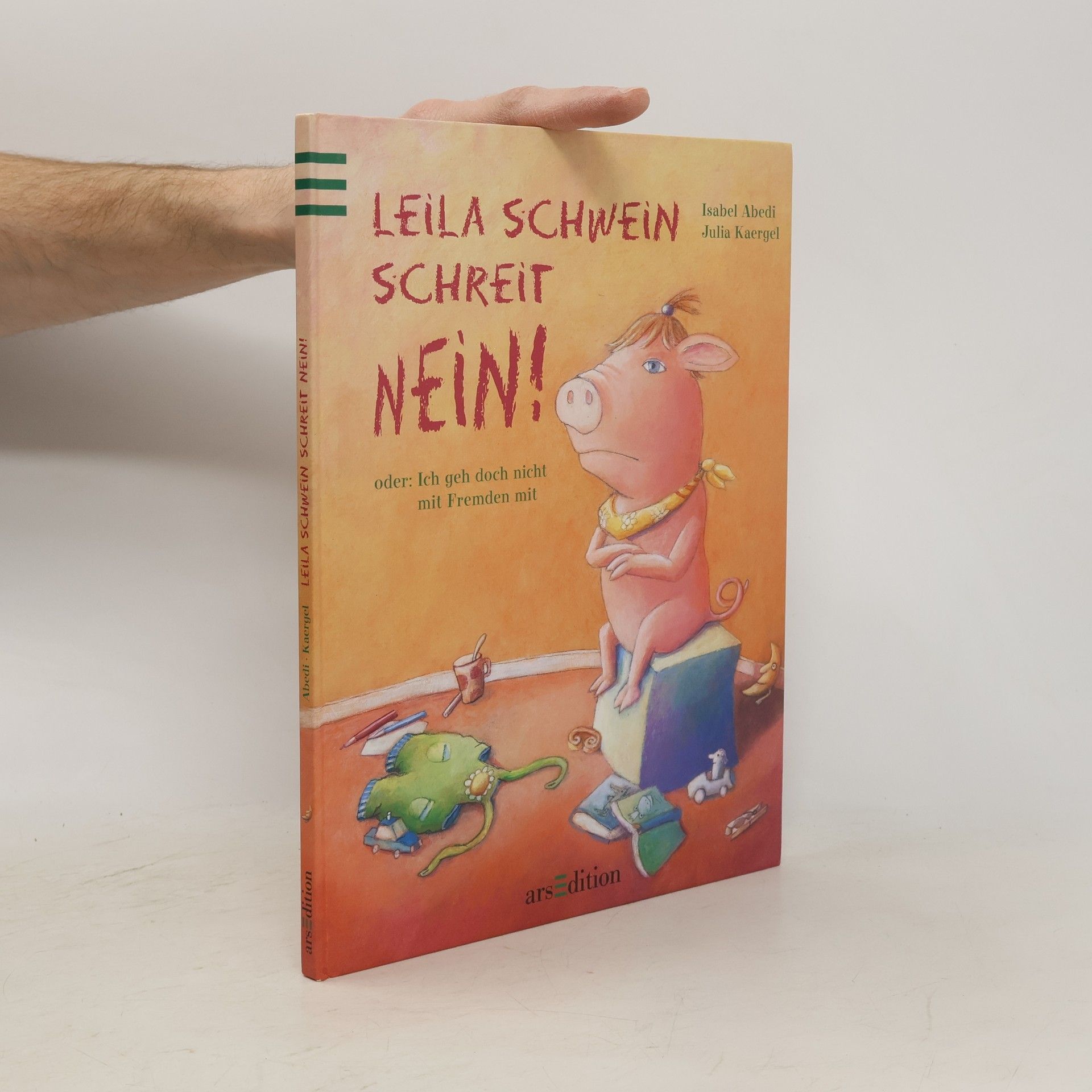 Isabel Abedi Leila Schwein schreit Nein! oder,