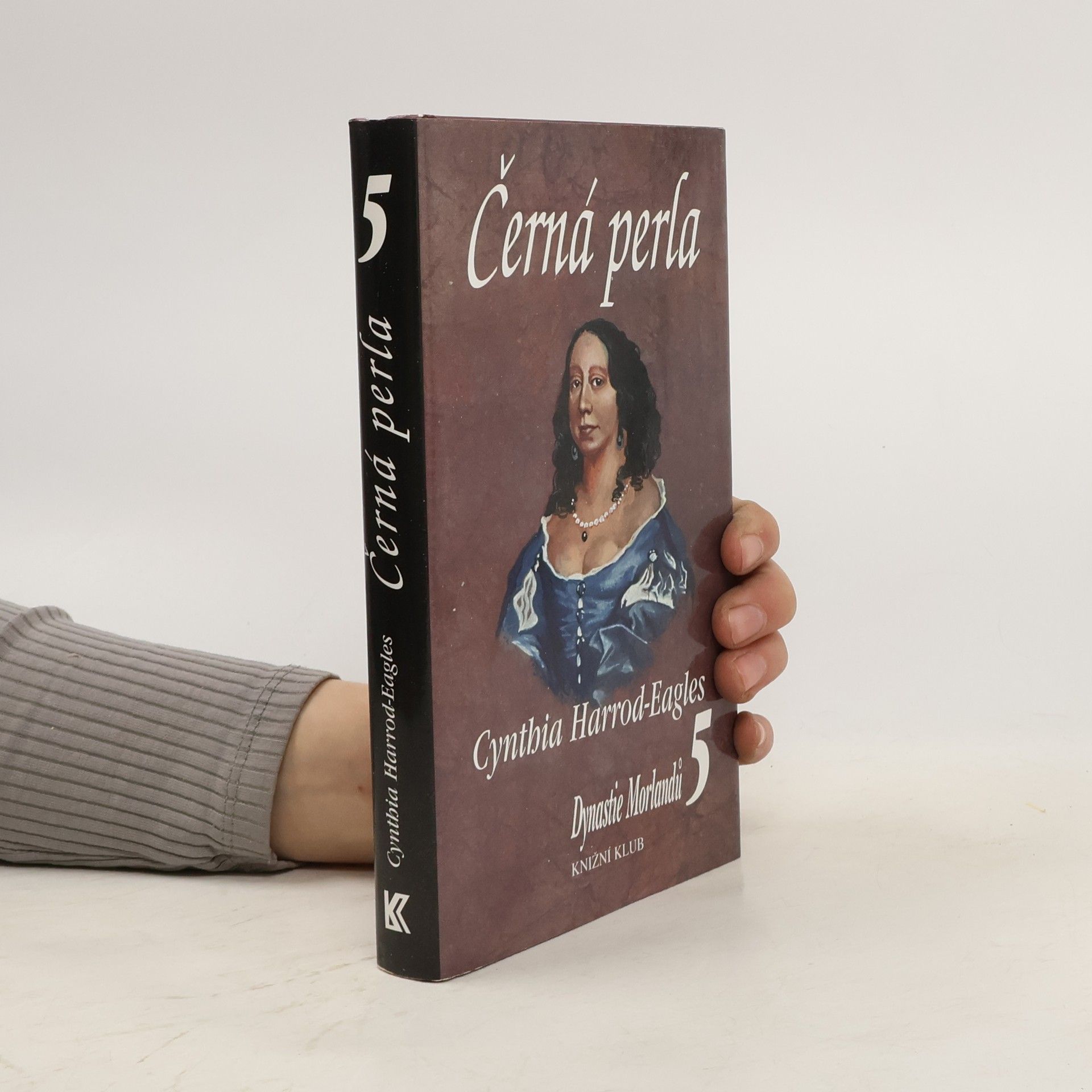 Cynthia Harrod-Eagles Dynastie Morlandů 5. Černá perla