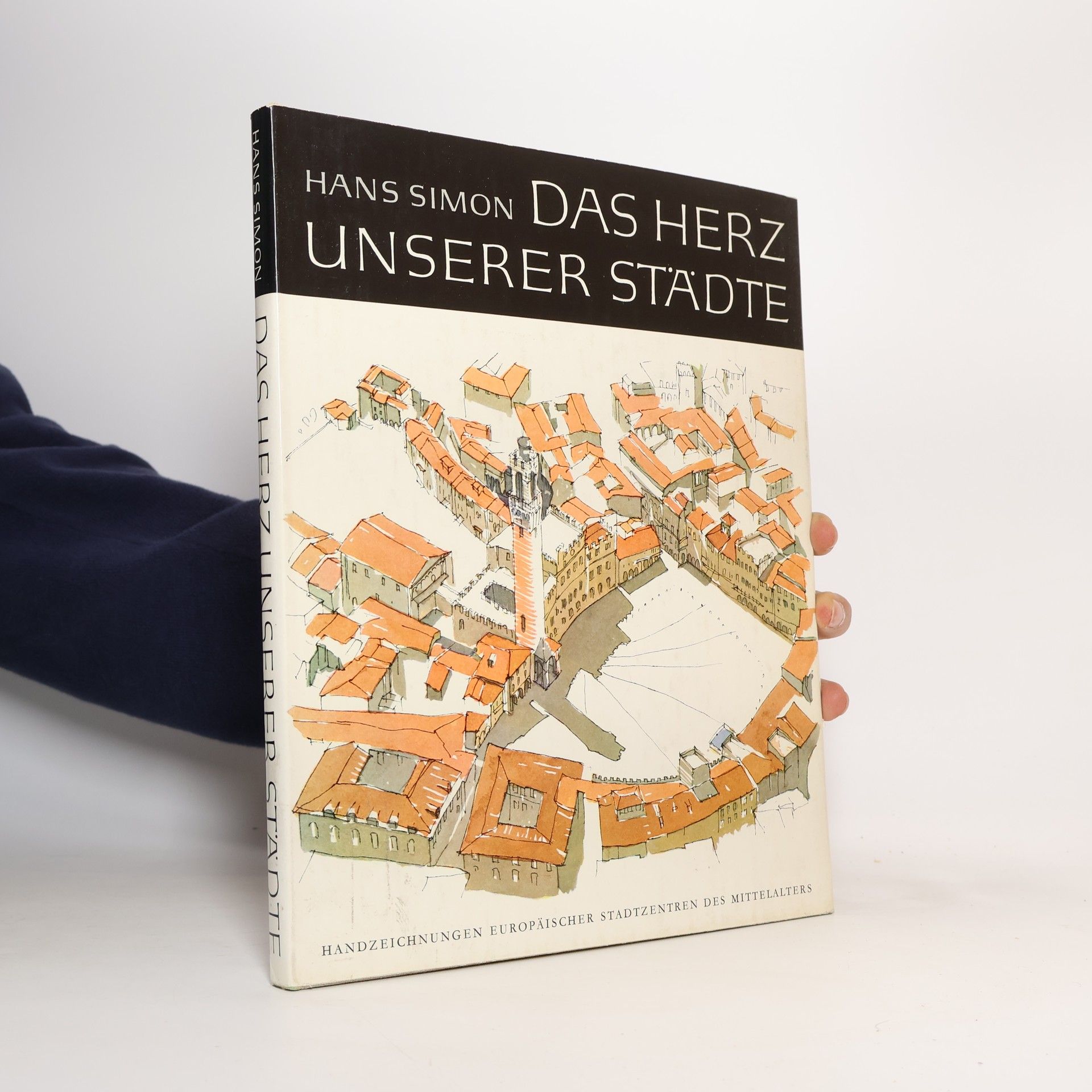 Hans Simon Das Herz unserer Städte