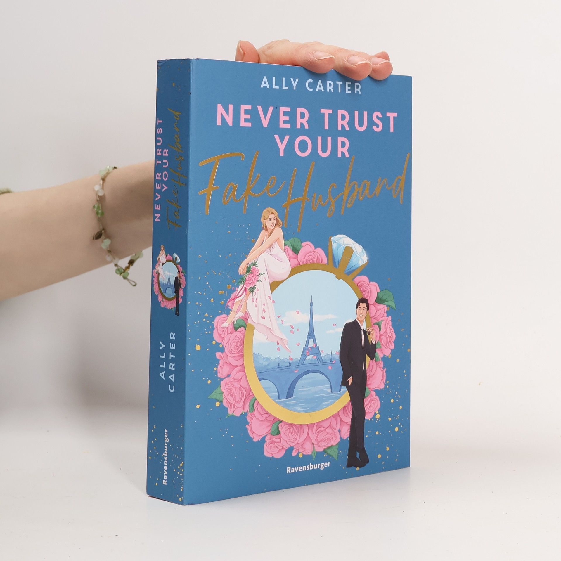 Ally Carter Never Trust Your Fake Husband