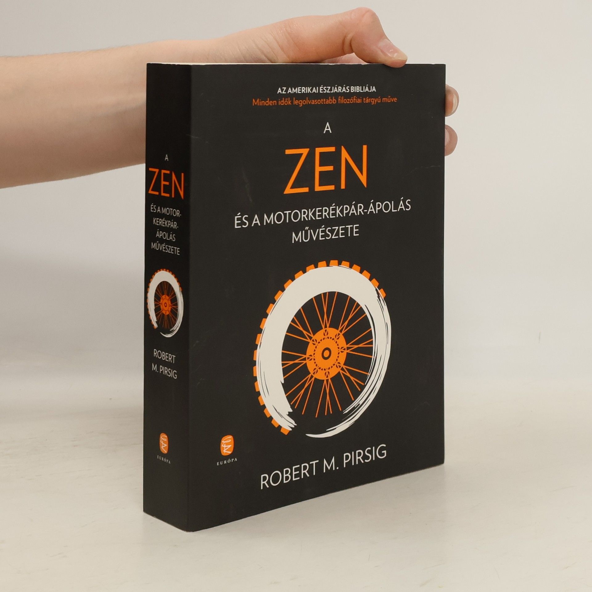 Robert M. Pirsig A zen és a motorkerékpár-ápolás művészete