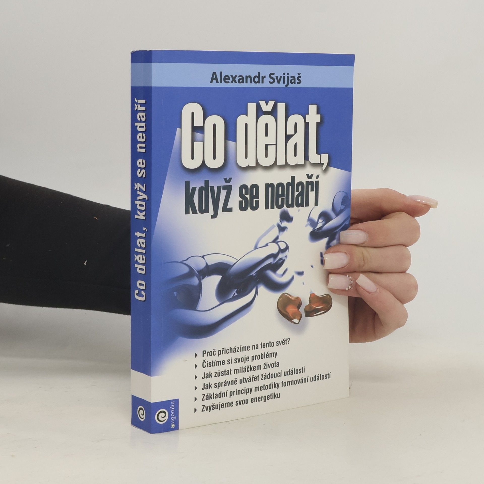 Alexander Svijaš Co dělat, když se nedaří