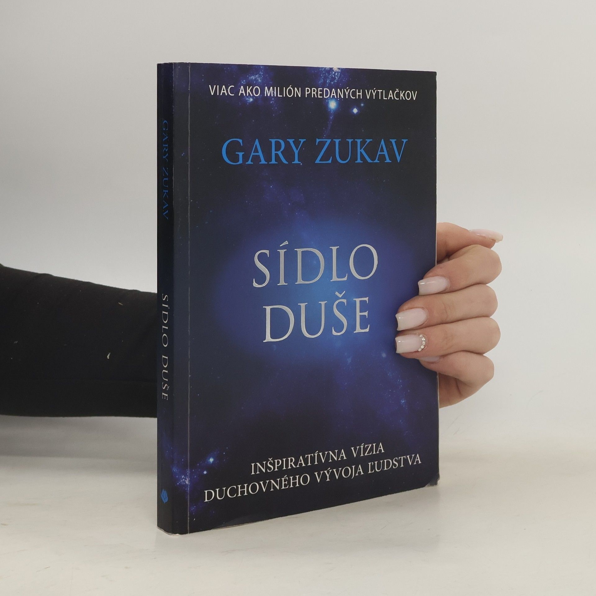 Gary Zukav Sídlo duše
