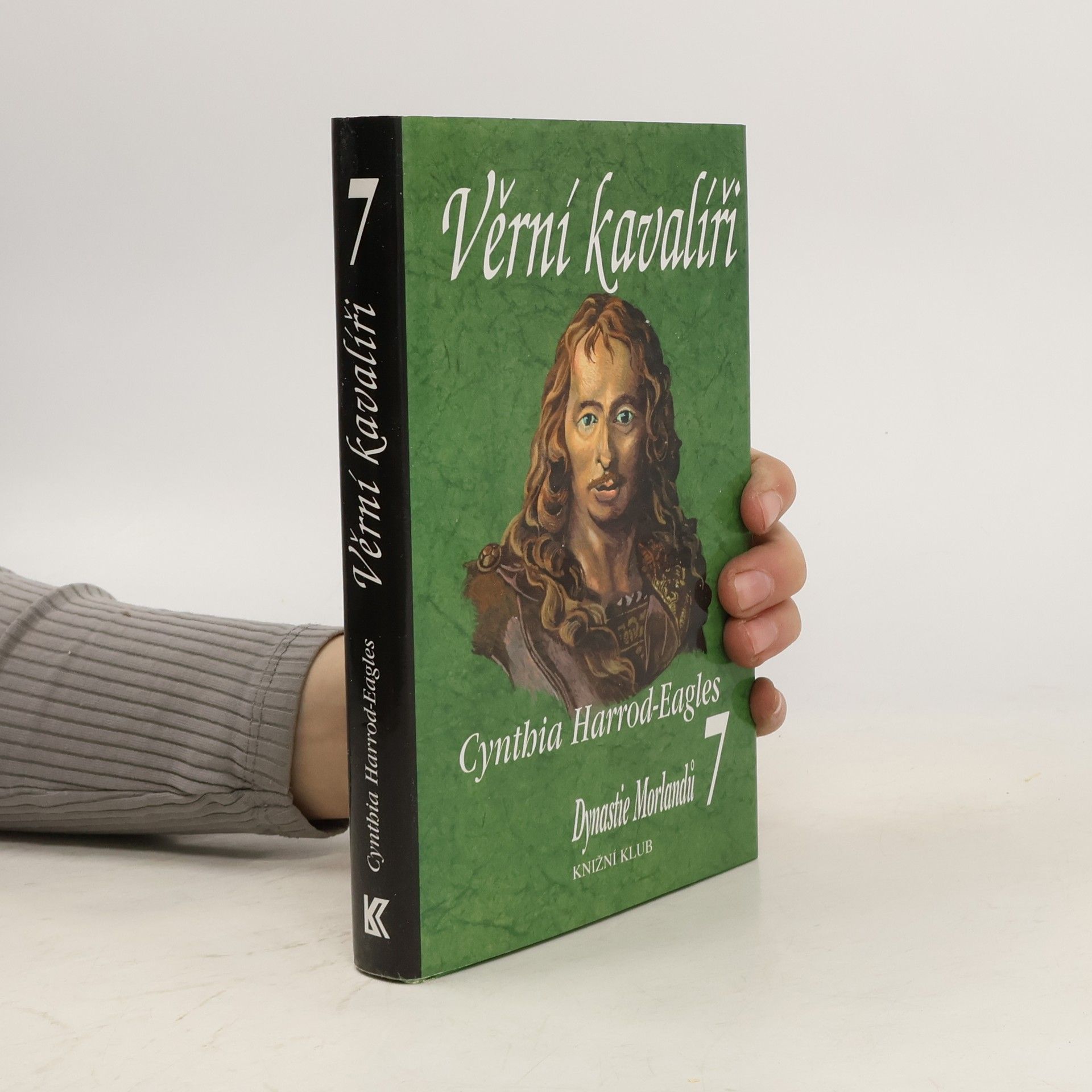 Cynthia Harrod-Eagles Věrní kavalíři. Dynastie Morlandů. 7. díl