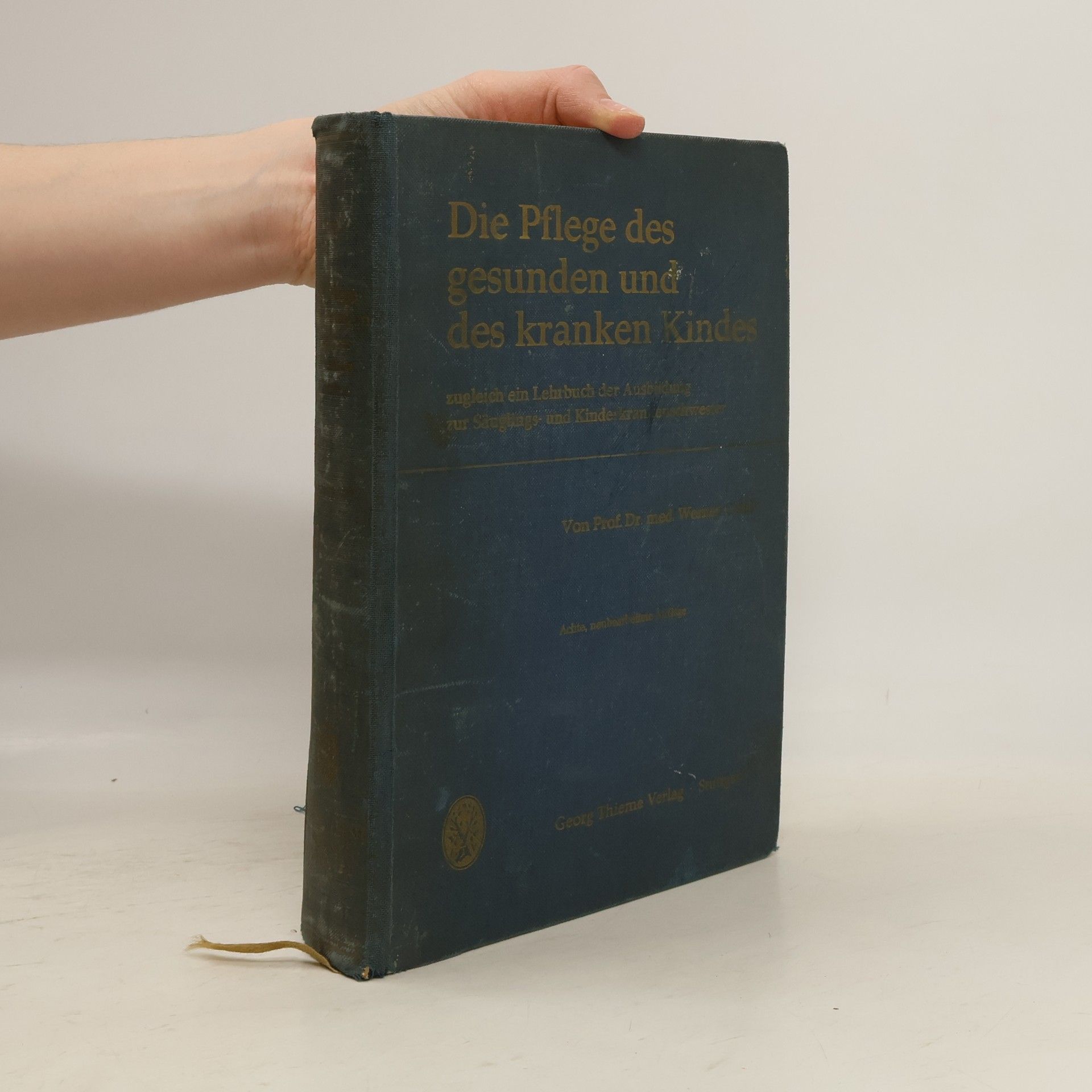 Werner Catel Die Pflege des gesunden und des kranken Kindes