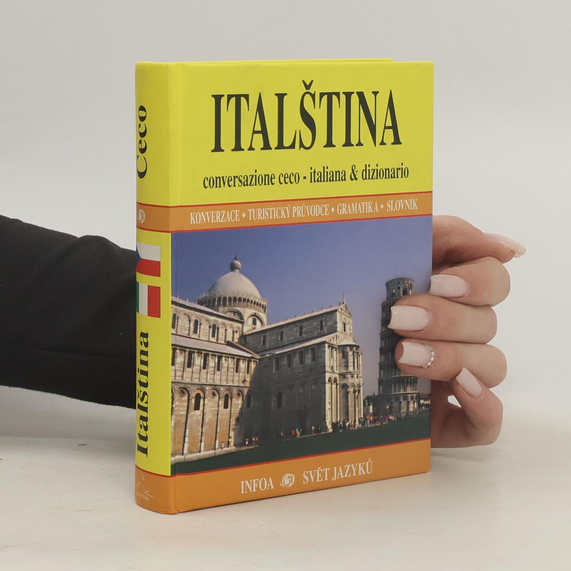Jana Navrátilová Italština : conversazione ceco-italiana & dizionario : konverzace - turistický průvodce - gramatika - slovník
