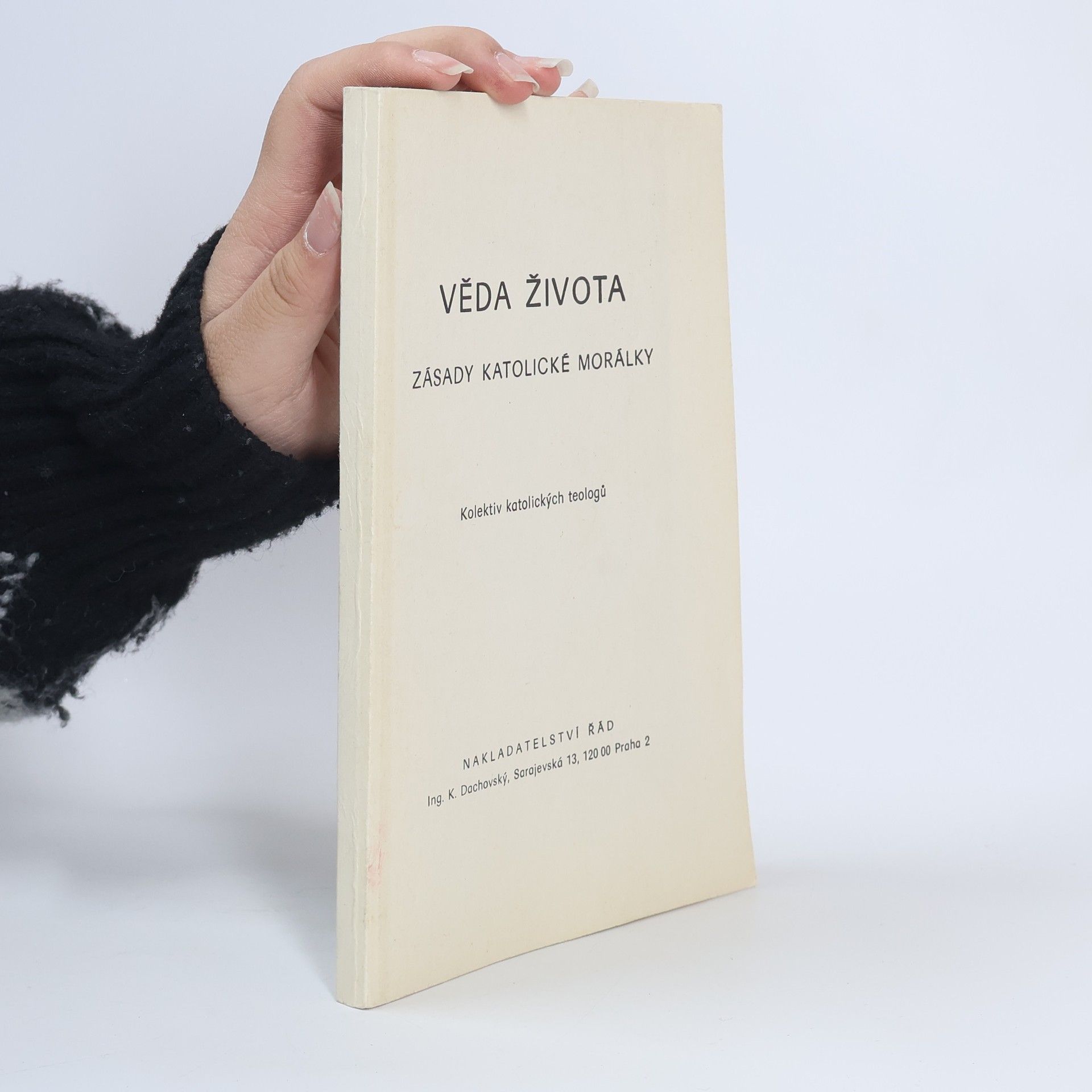 K. Dachovský Věda života: Zásady katolické morálky