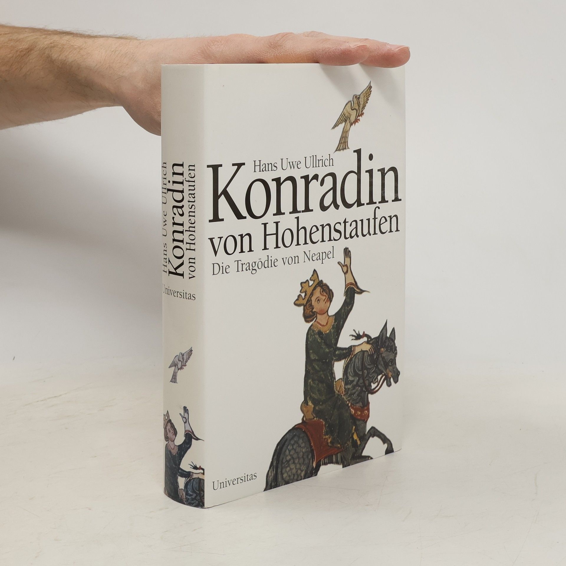 Hans Uwe Ullrich Konradin von Hohenstaufen