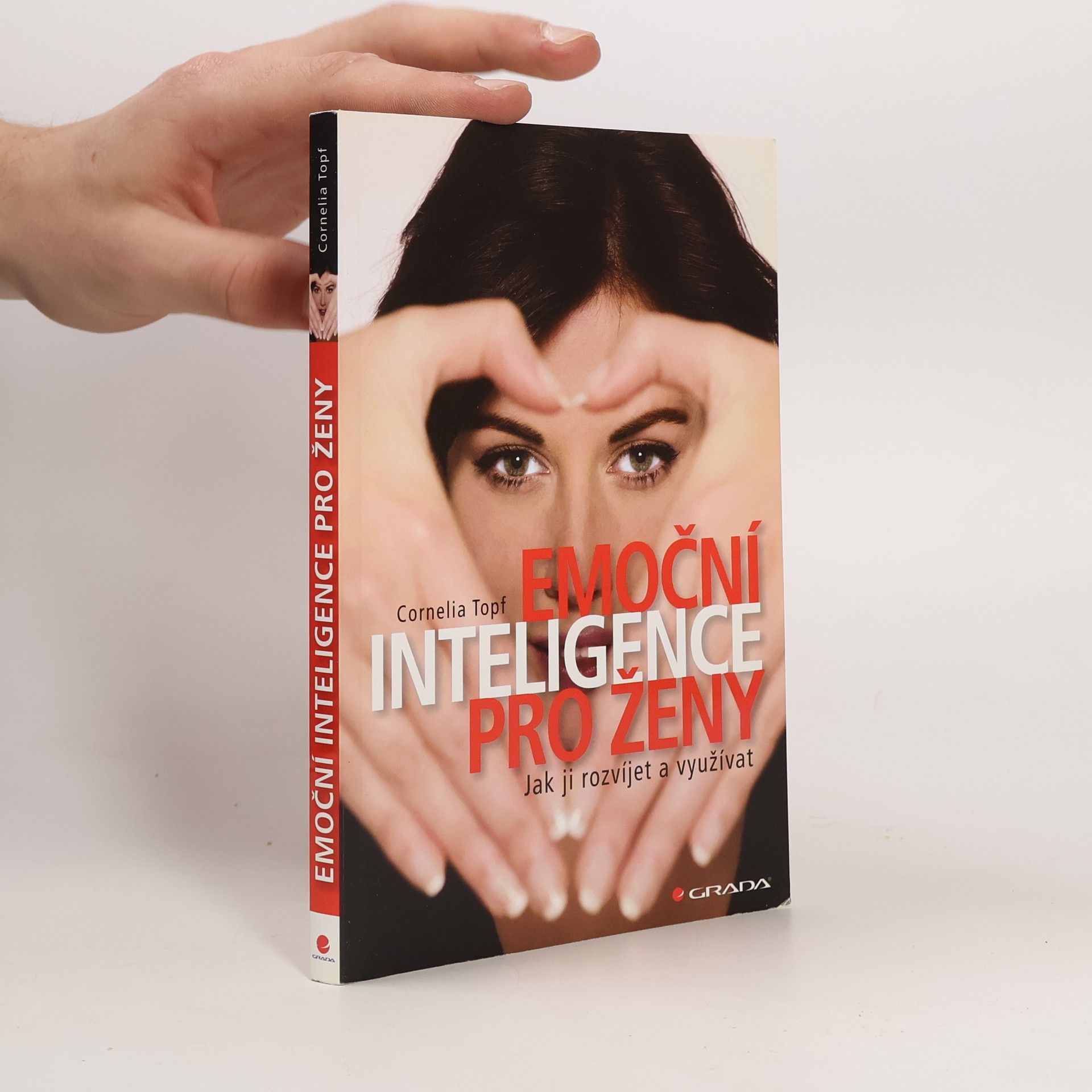 Cornelia Topf Emoční inteligence pro ženy: Jak ji rozvíjet a využívat