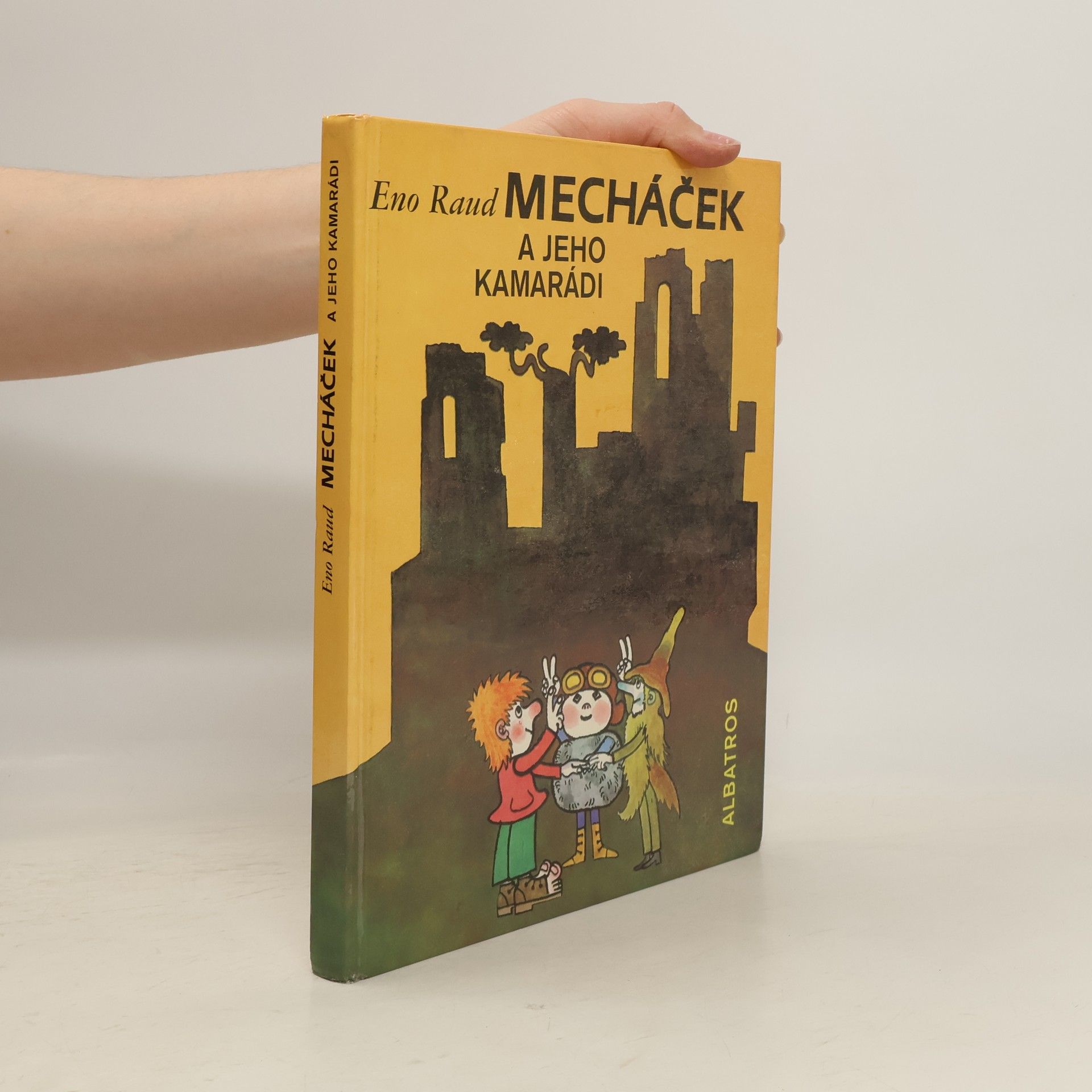 Eno Raud Mecháček a jeho kamarádi