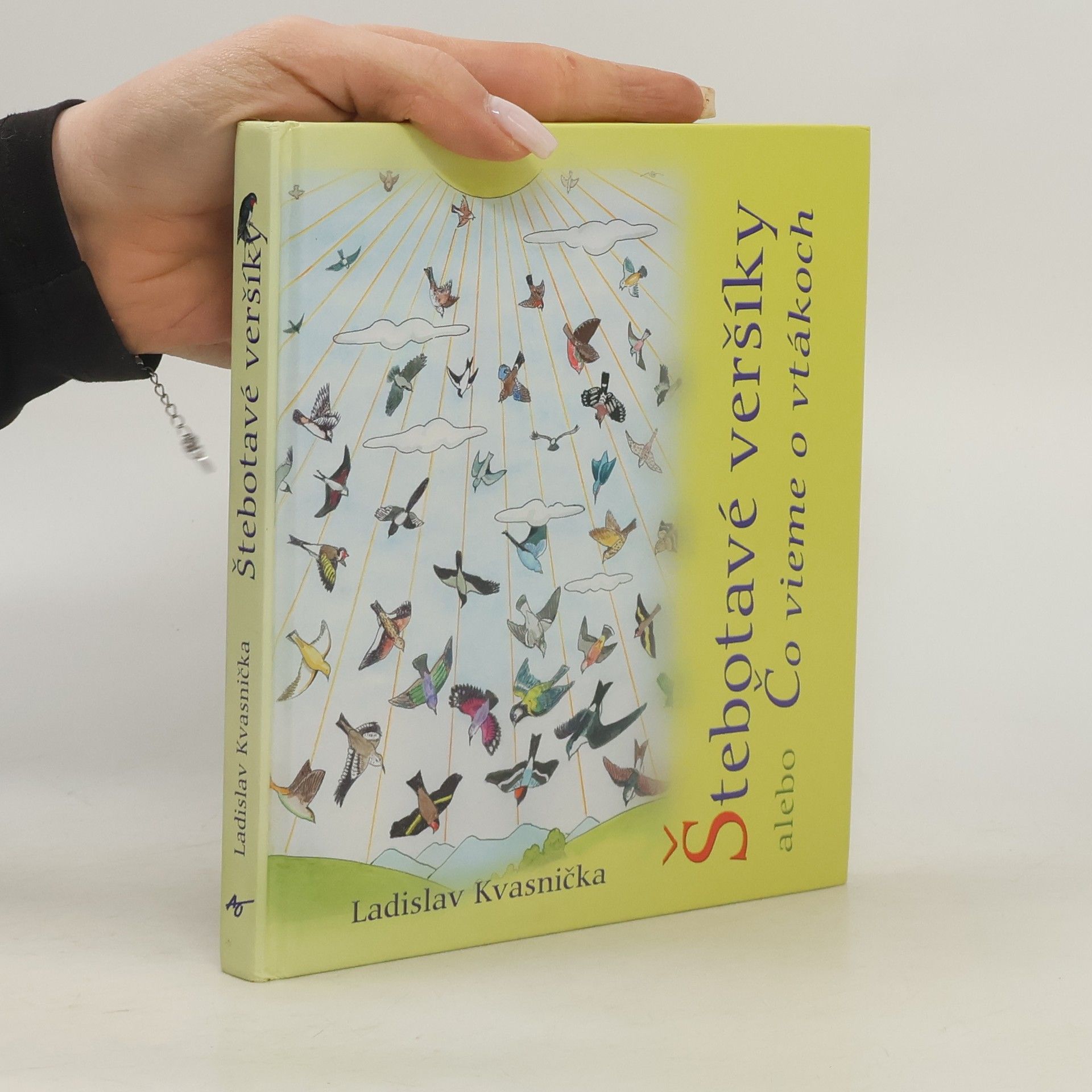 Ladislav Kvasnička Štebotavé veršíky alebo čo vieme o vtákoch