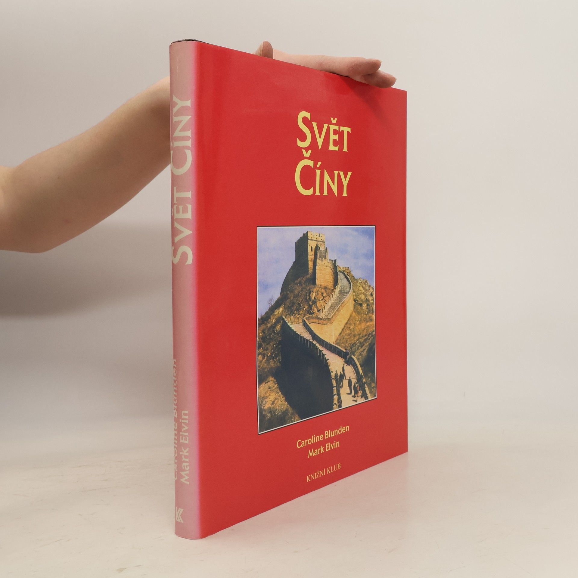 Caroline Blunden Svět Číny: Kulturní atlas