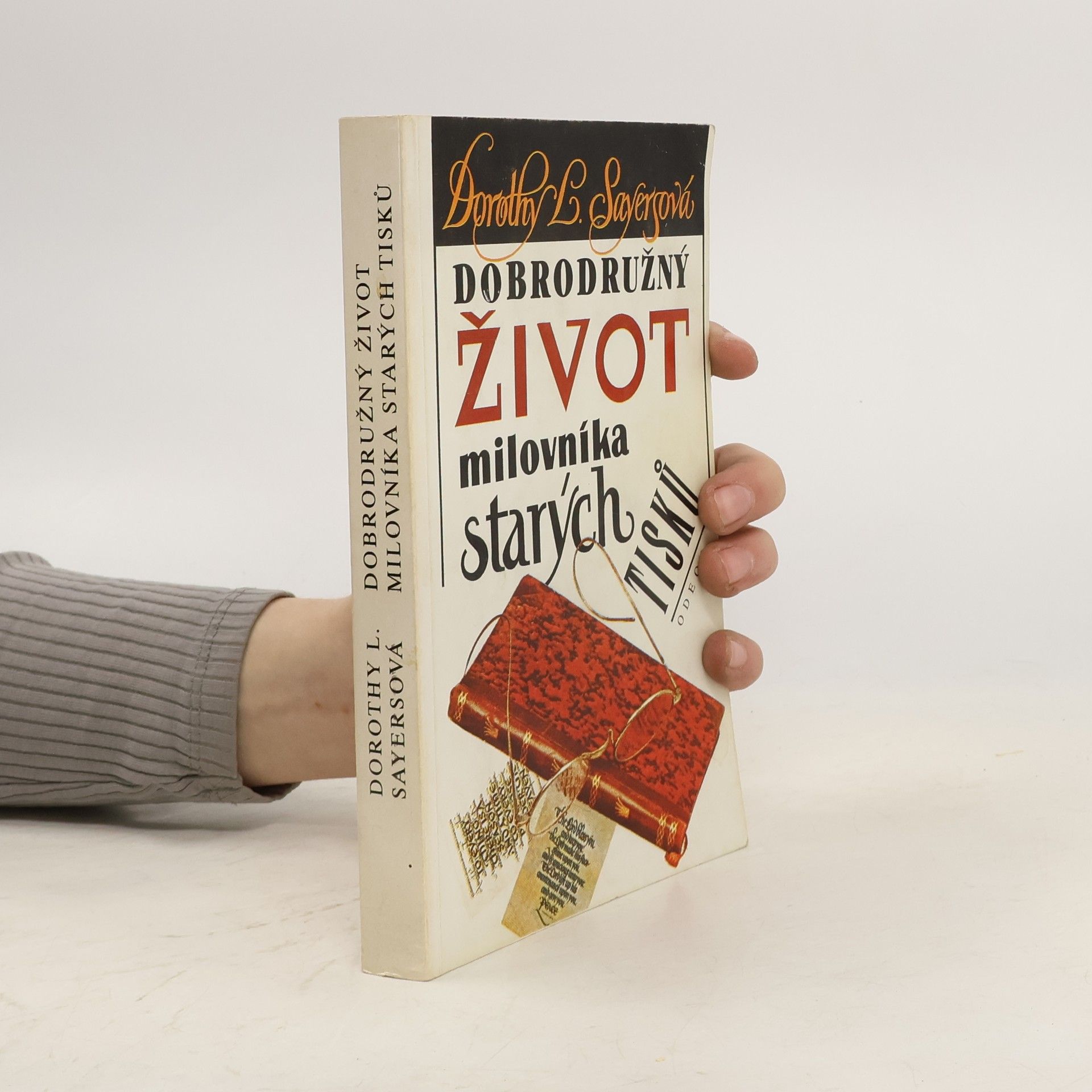 Dorothy L. Sayers Dobrodružný život milovníka starých tisků