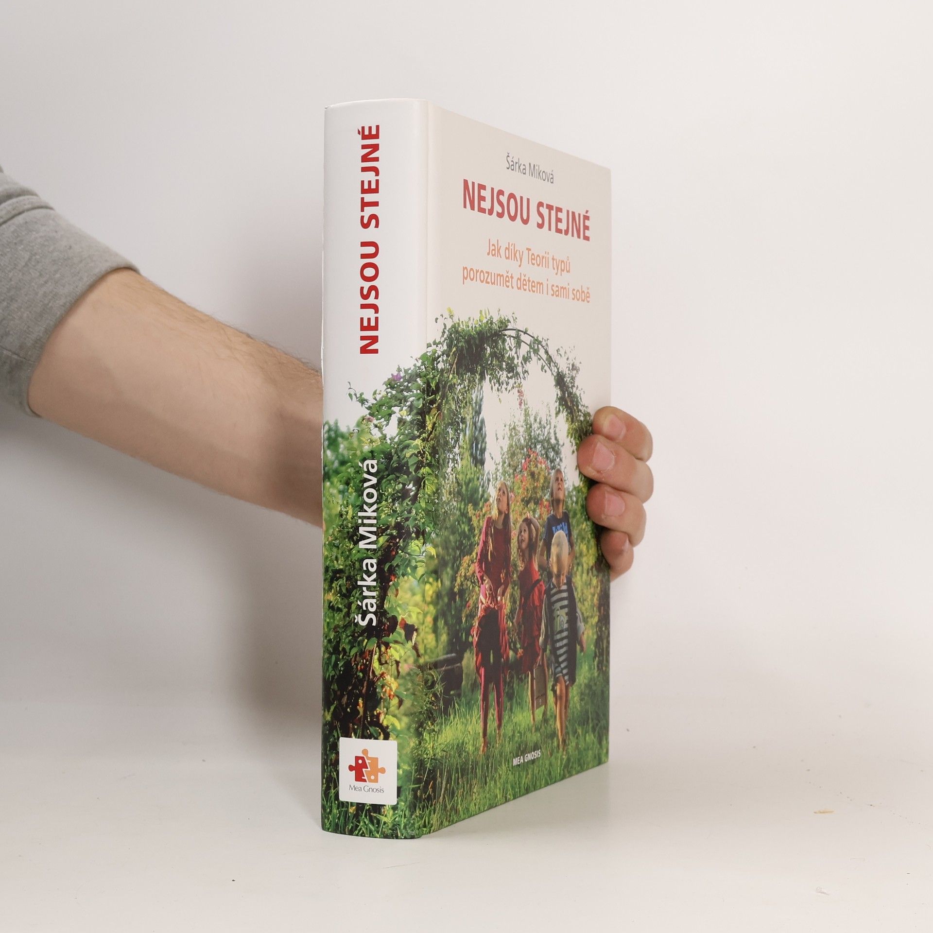 Šárka Miková Nejsou stejné - Jak díky Teorii typů porozumět dětem i sami sobě