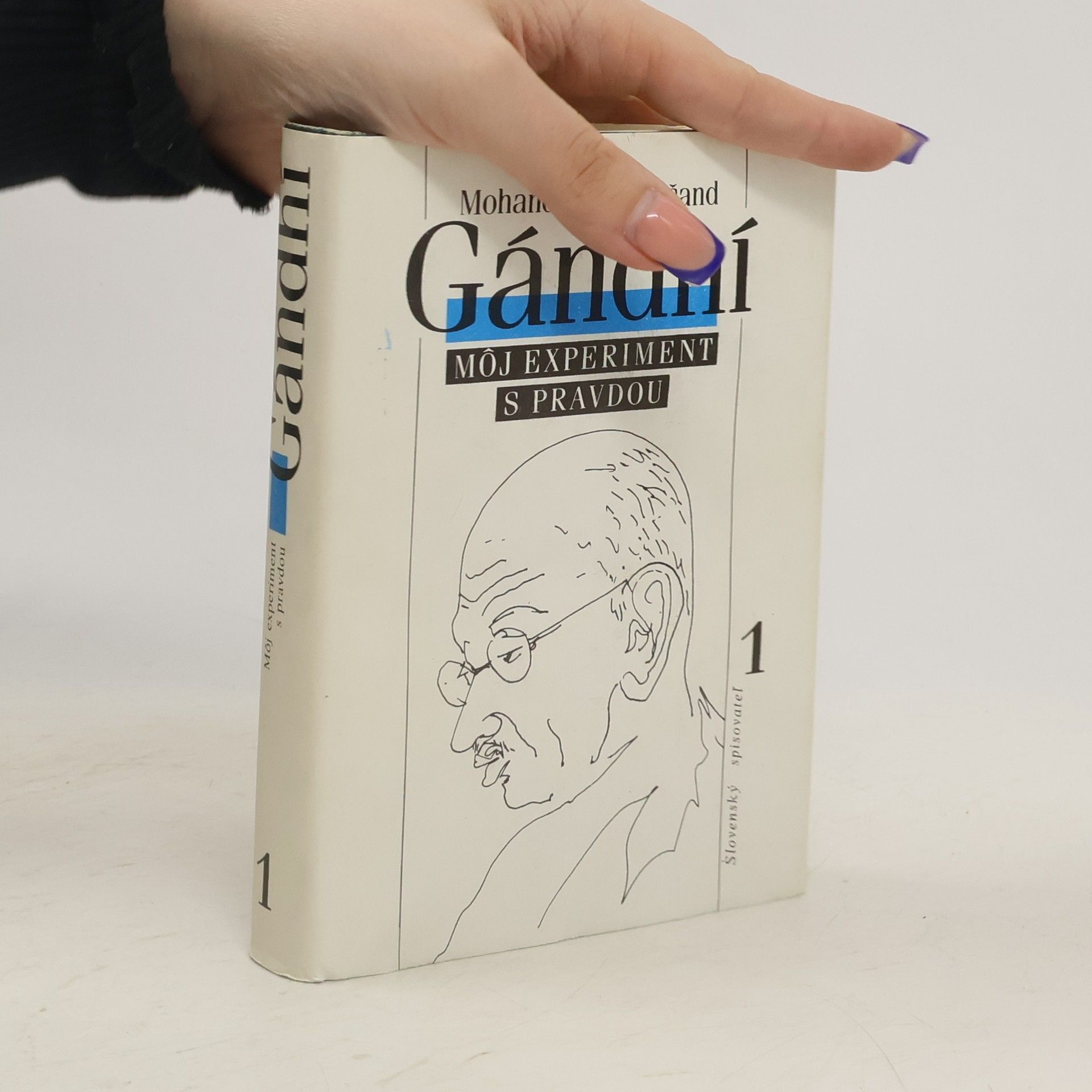 Mohandás Karamčand Gándhí. Môj experiment s pravdou 1